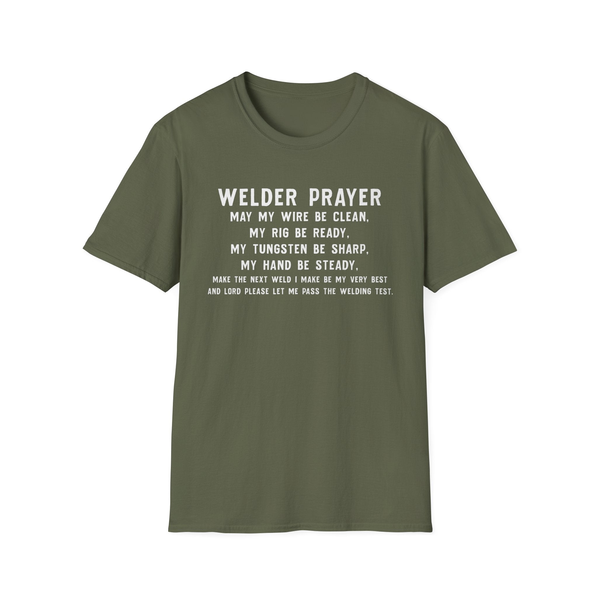 Welder Prayer Unisex Softstyle T-Shirt - Perfect Gift for Welders & Metalworkers