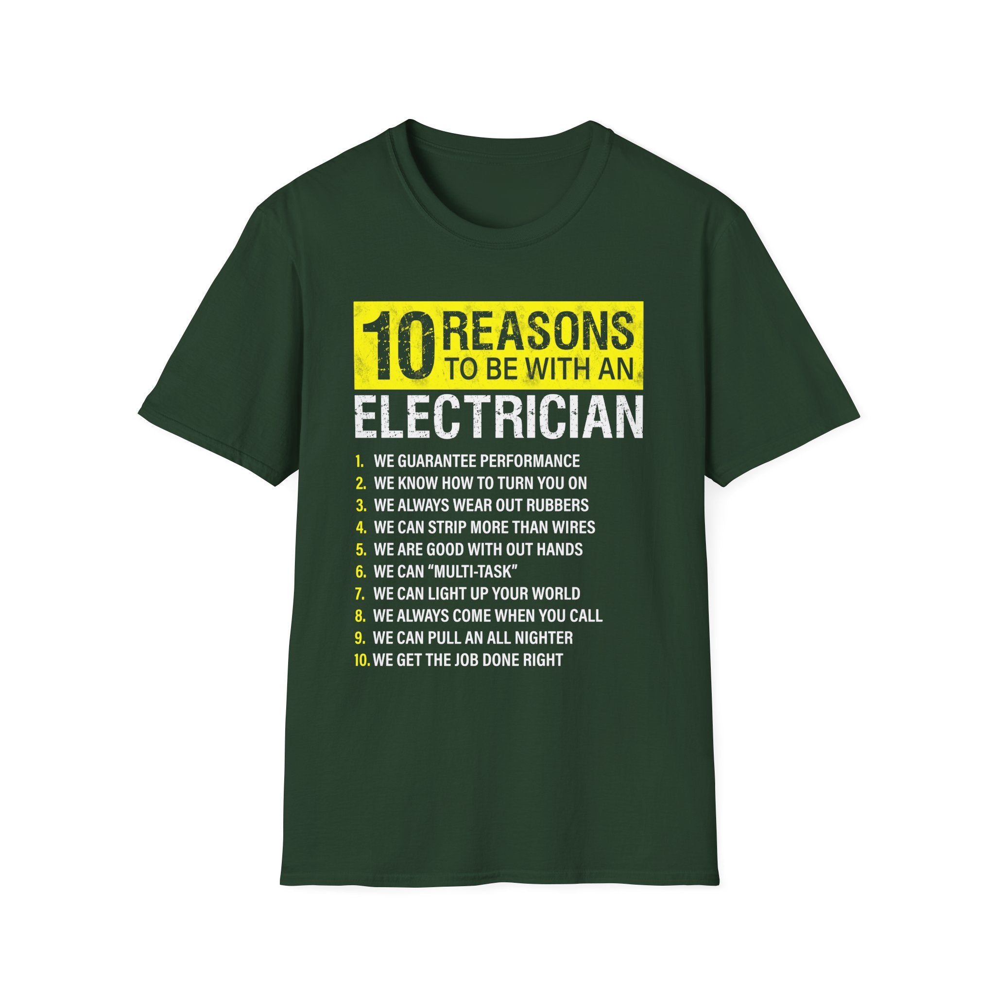 10 Reasons to Be with an Electrician Funny T-Shirt