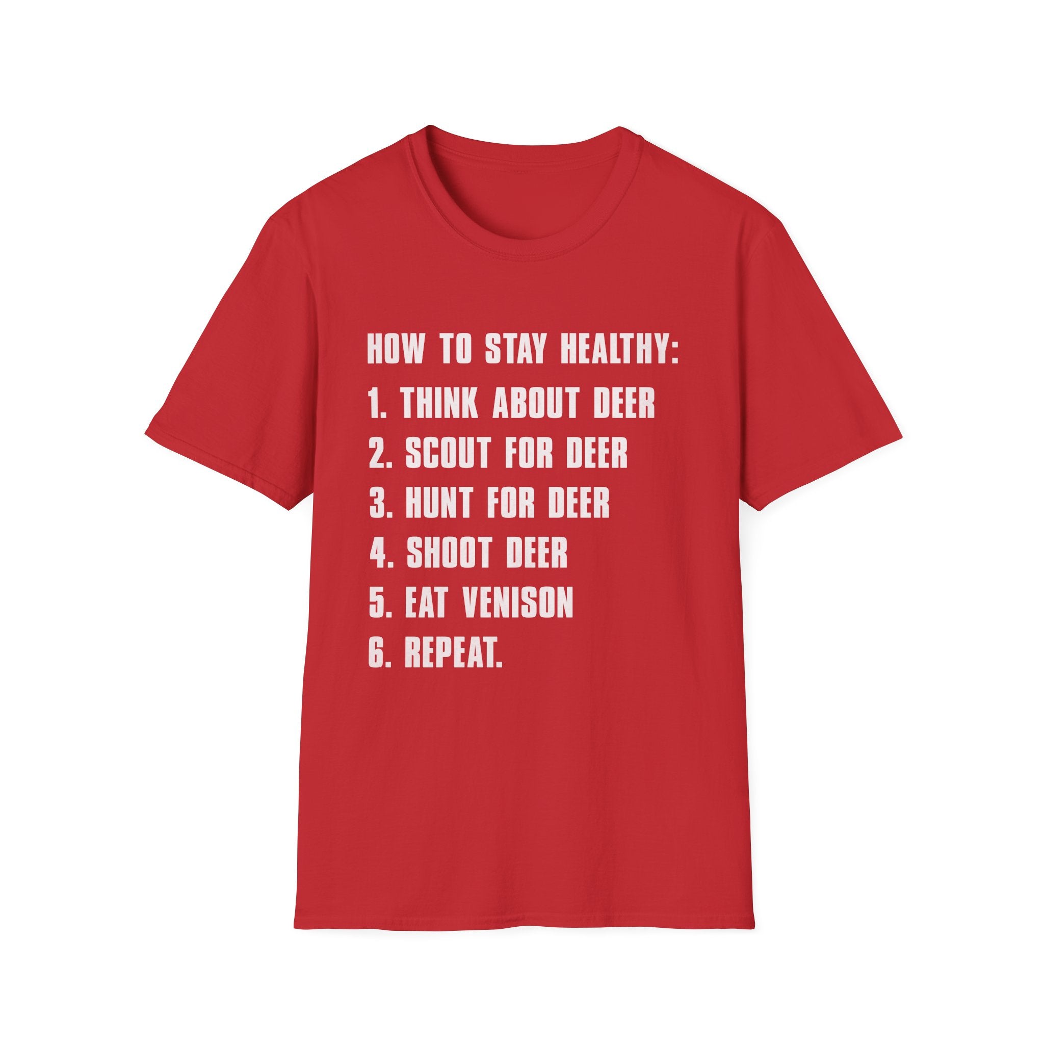 Funny How to Stay Healthy Unisex Softstyle T-Shirt for Hunters