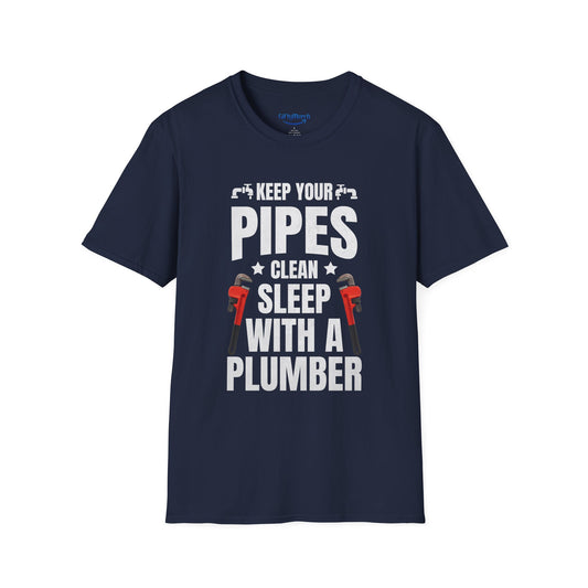 Keep Your Pipes Clean Sleep With A Plumber T-Shirt — Funny Plumber Gift