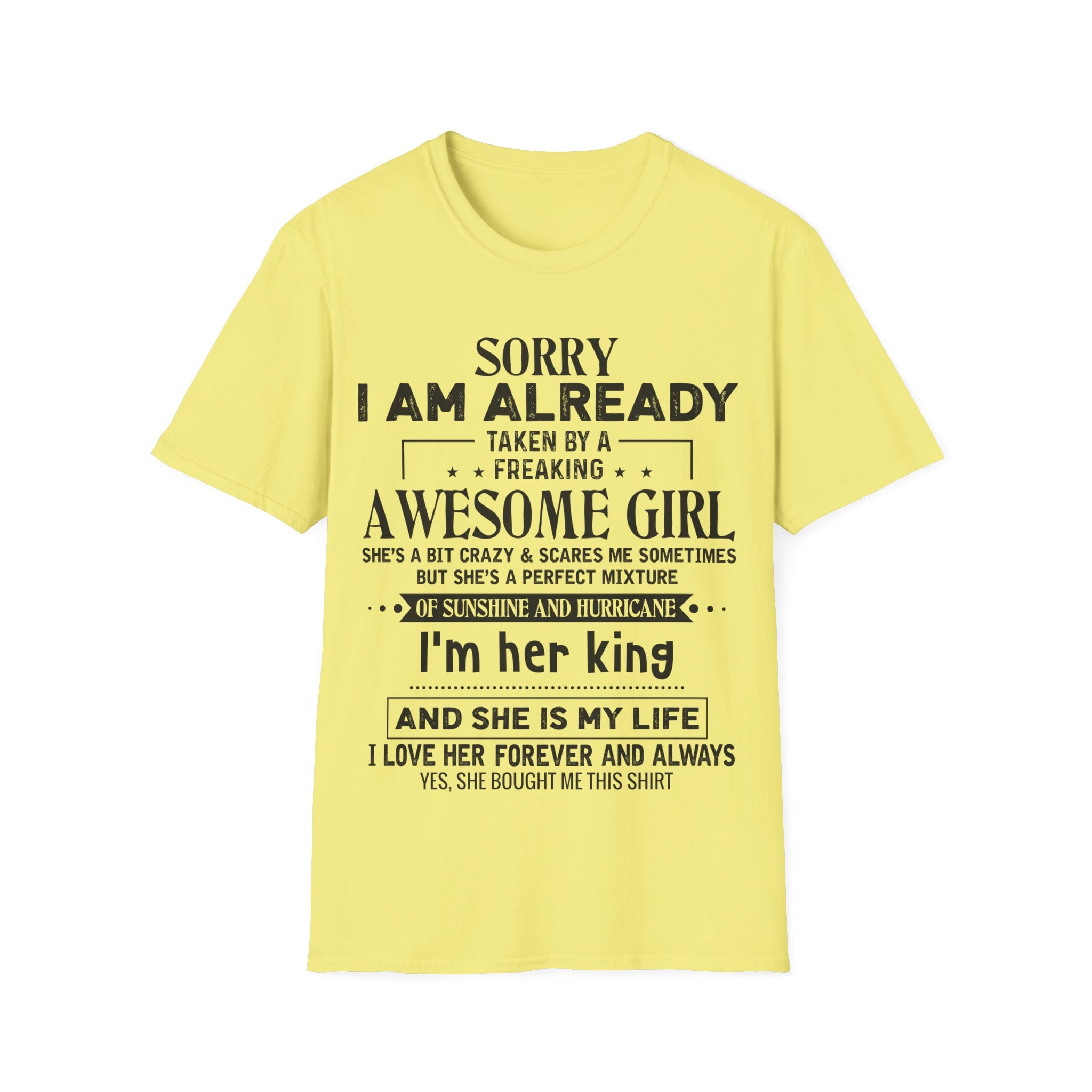 "Sorry I Am Already Taken by a Freaking Awesome Girl" - Perfect Gift for Couples