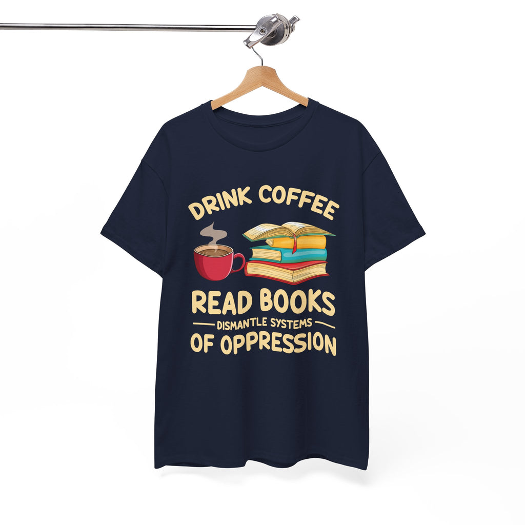 Book Lover T-Shirt — Drink Coffee, Read Books Tee
