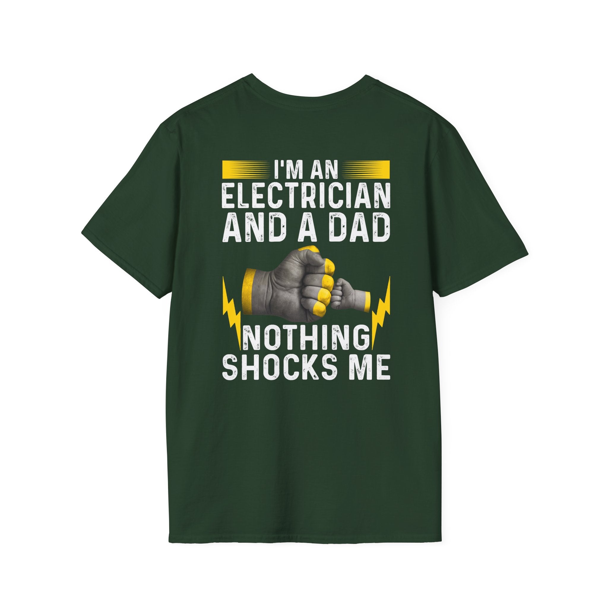 I'm an Electrician and a Dad – Nothing Shocks Me! Funny T-Shirt