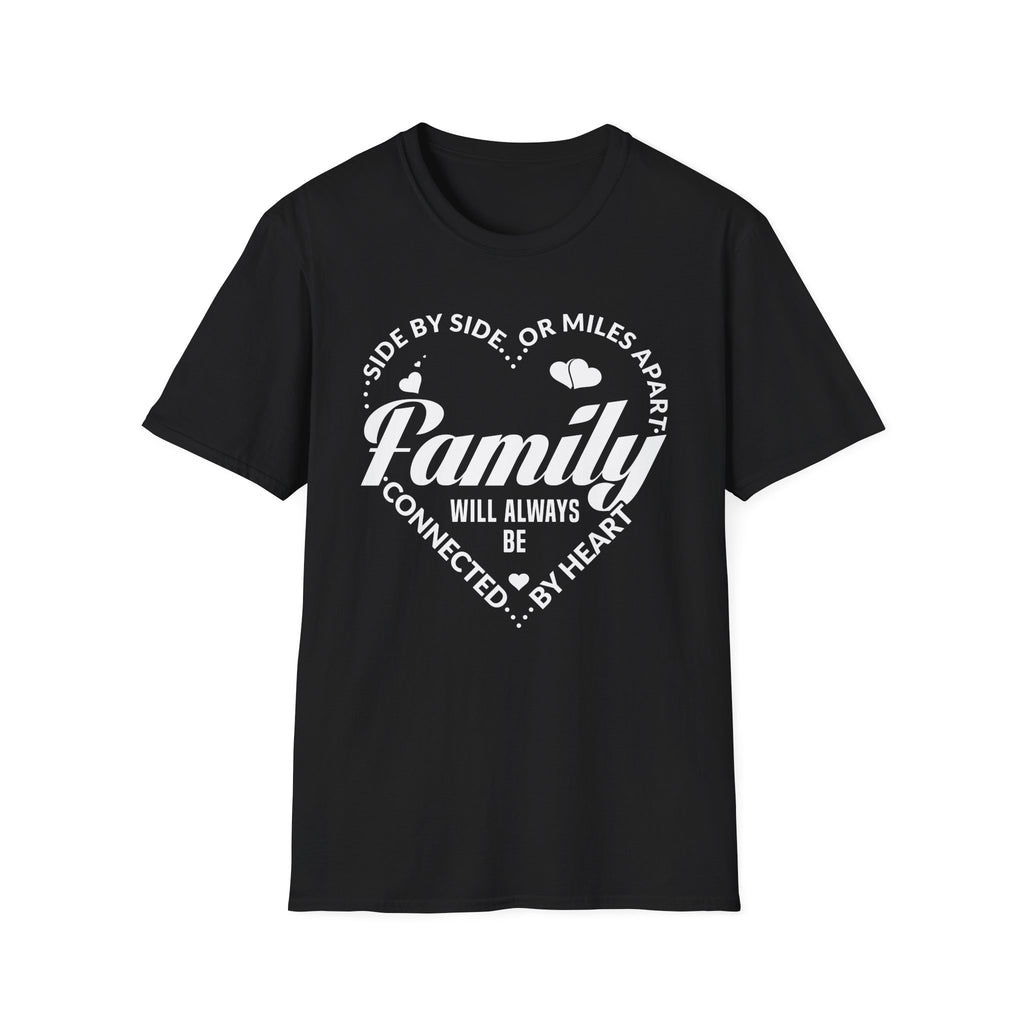 Family Quote Unisex Softstyle T-Shirt - Always Connected by Heart