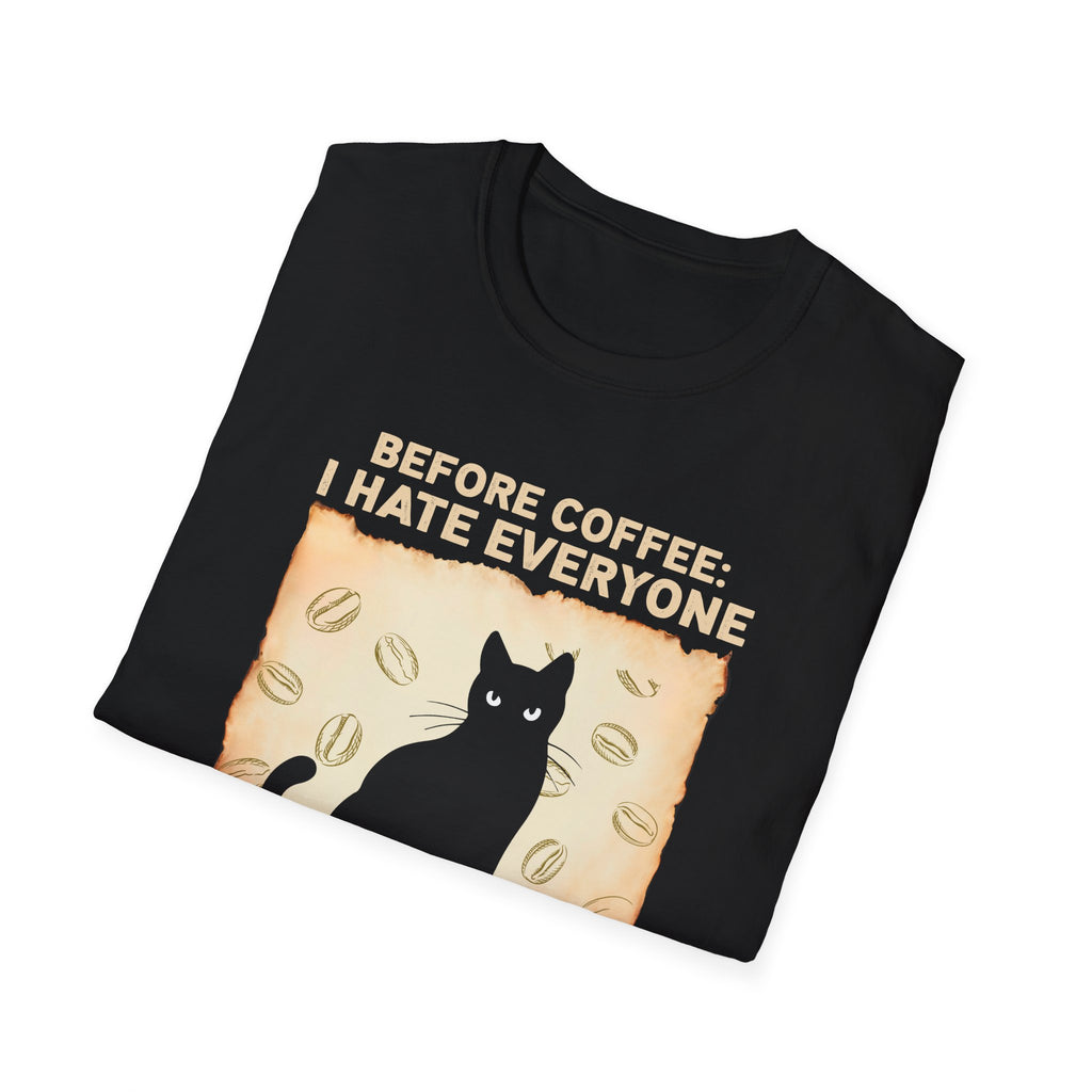 Coffee Lover Unisex T-Shirt - Before Coffee I Hate Everyone