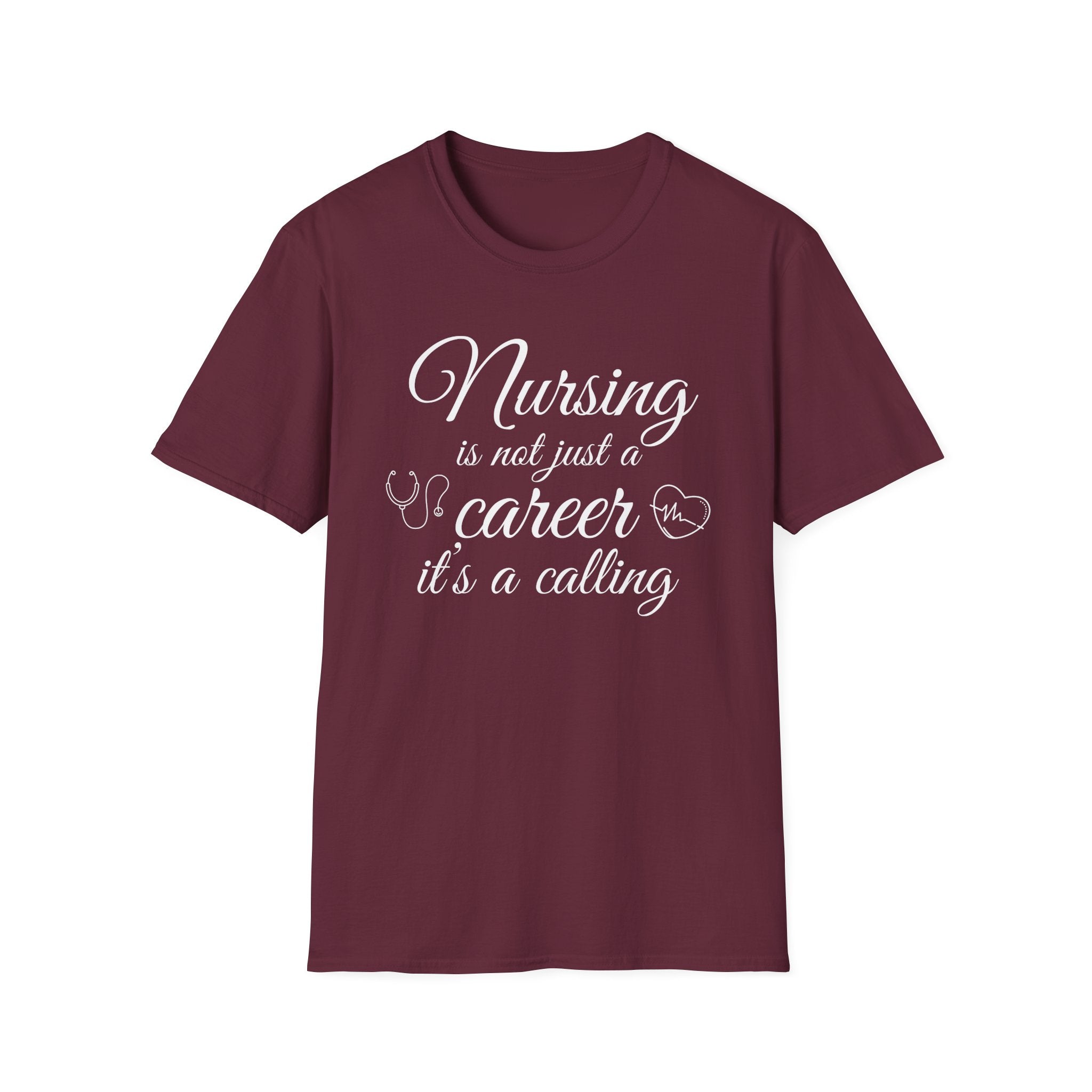 Nursing is Not Just a Career Unisex T-Shirt for Healthcare Professionals