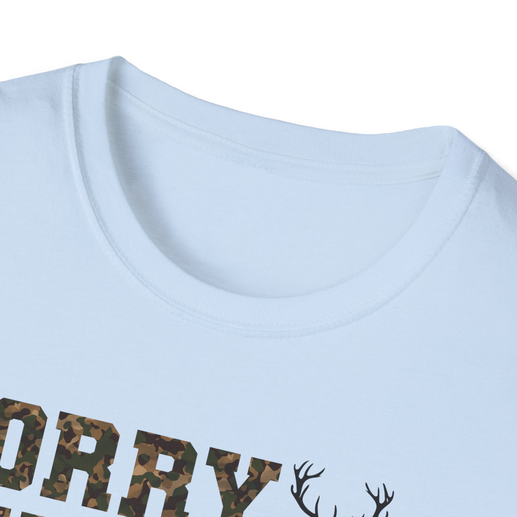 Hunting Season Unisex T-Shirt - Sorry We're Hunting