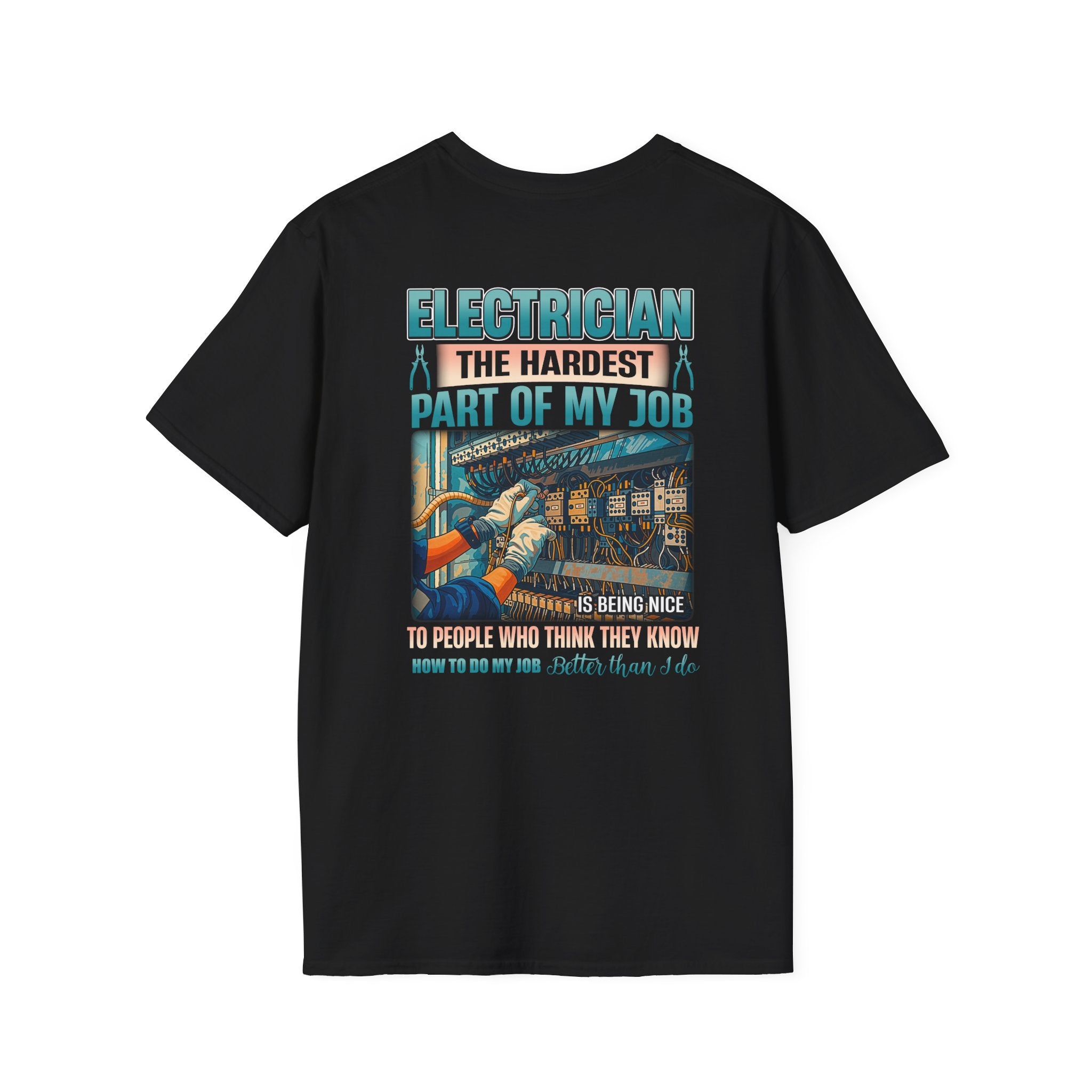 Electrician The Hardest Part of My Job T-Shirt