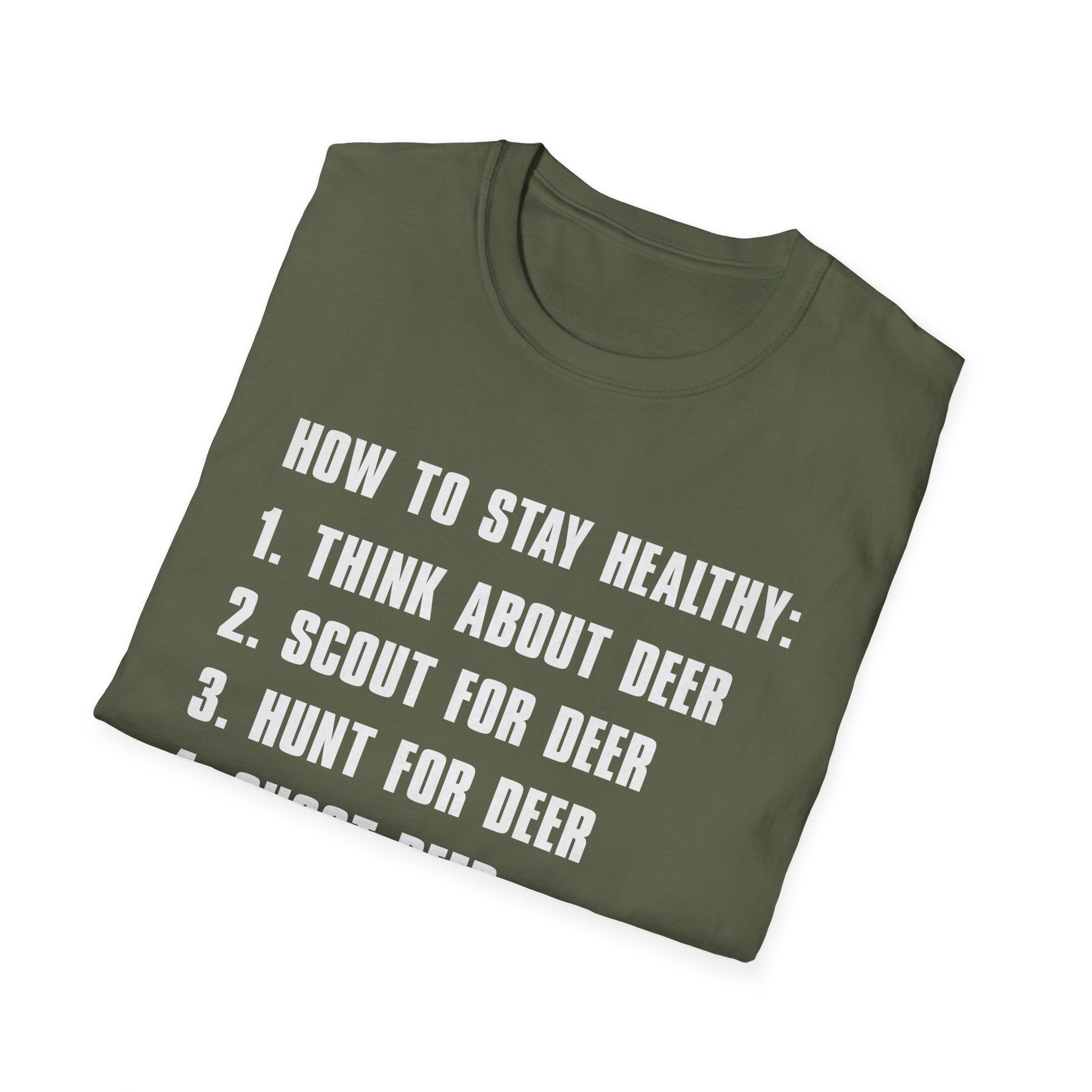 Funny How to Stay Healthy Unisex Softstyle T-Shirt for Hunters