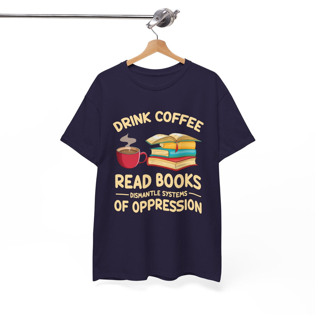 Book Lover T-Shirt — Drink Coffee, Read Books Tee
