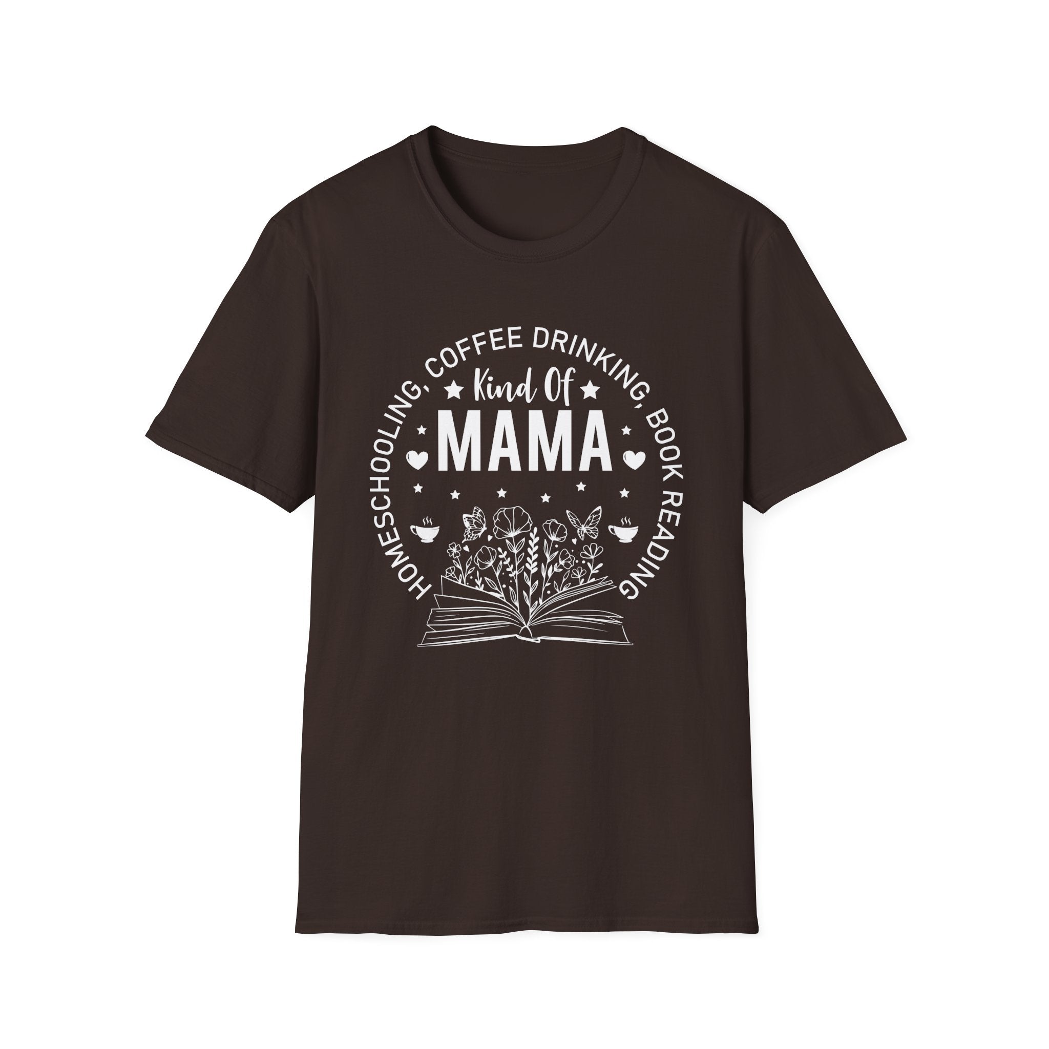Homeschooling, Coffee-Drinking, Book-Reading Kind of Mama T-Shirt