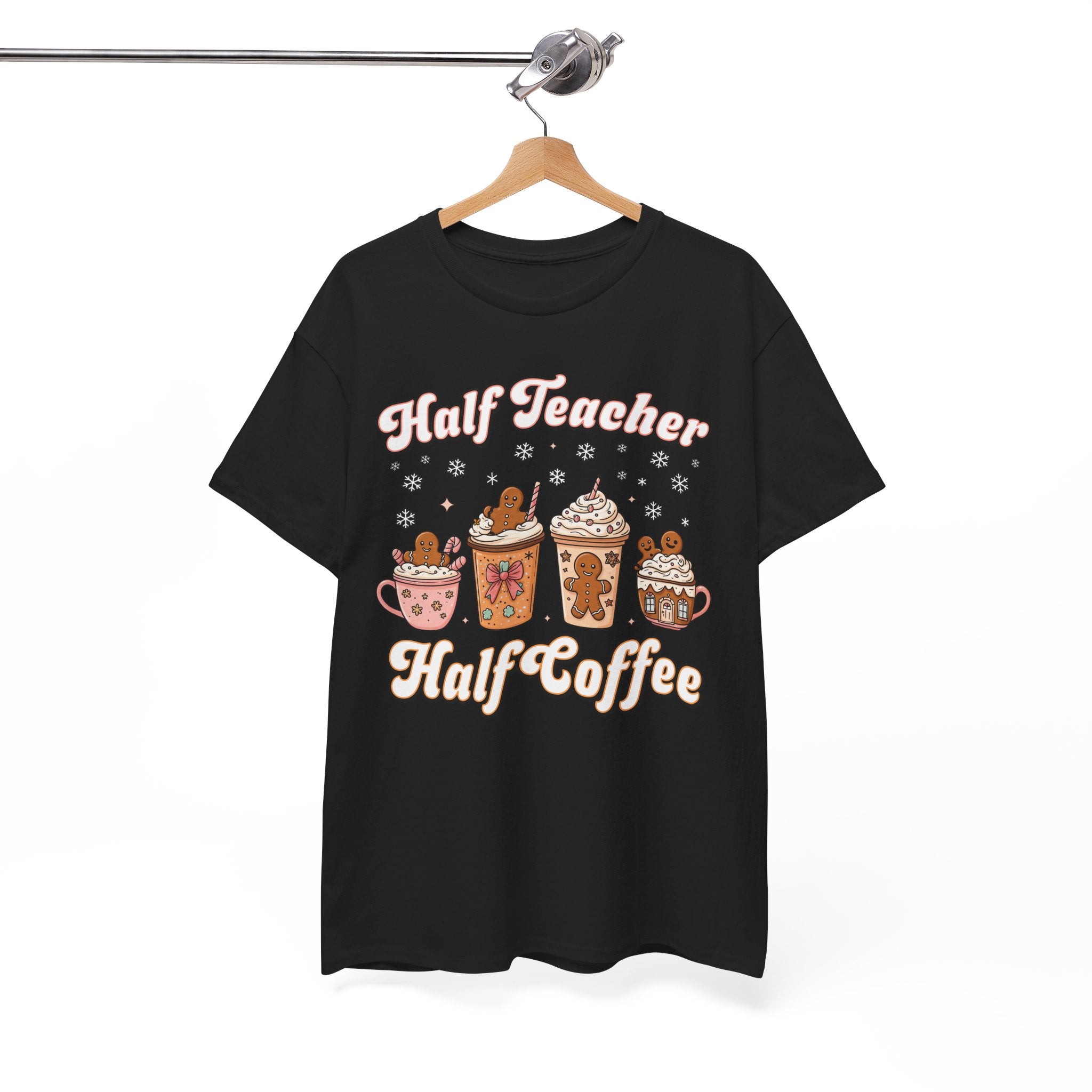 Teacher Coffee Tee — "Half Teacher Half Coffee" Holiday Mug Design T‑Shirt