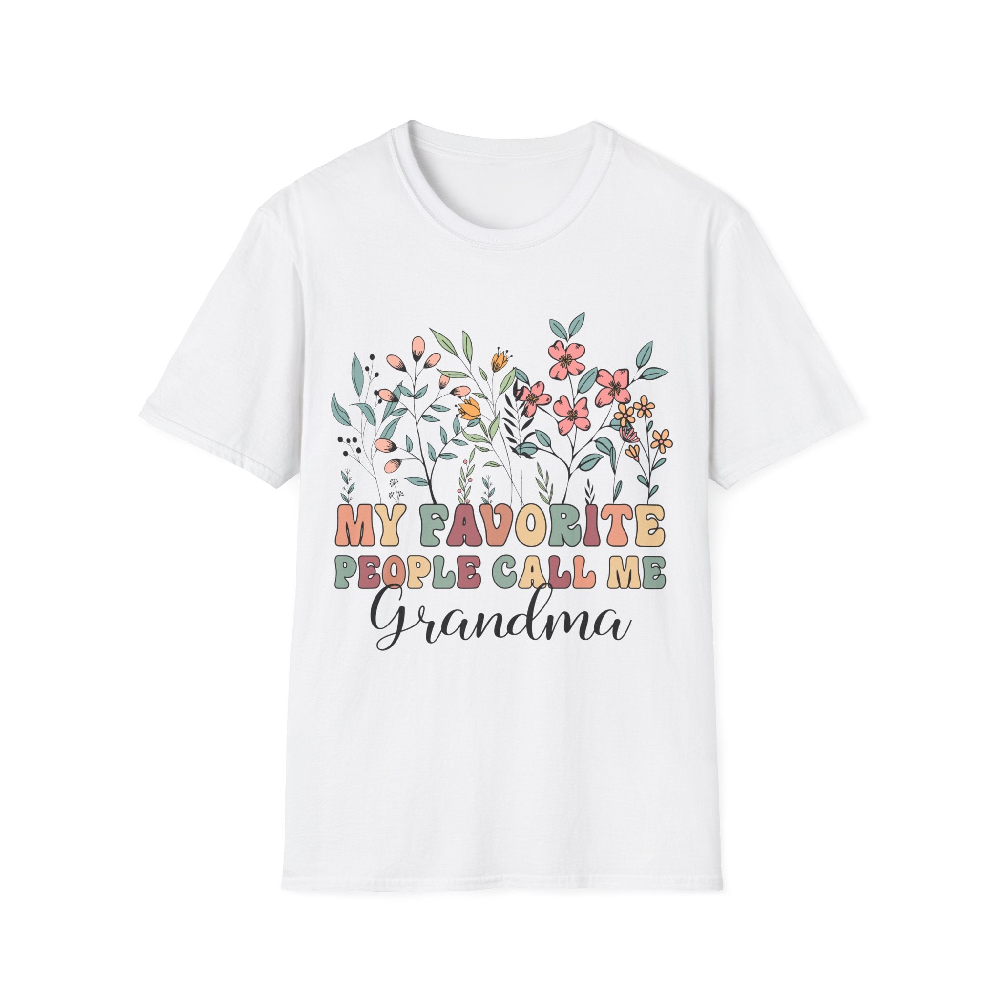 Floral Grandma T-Shirt - My Favorite People Call Me - Unisex Softstyle Tee