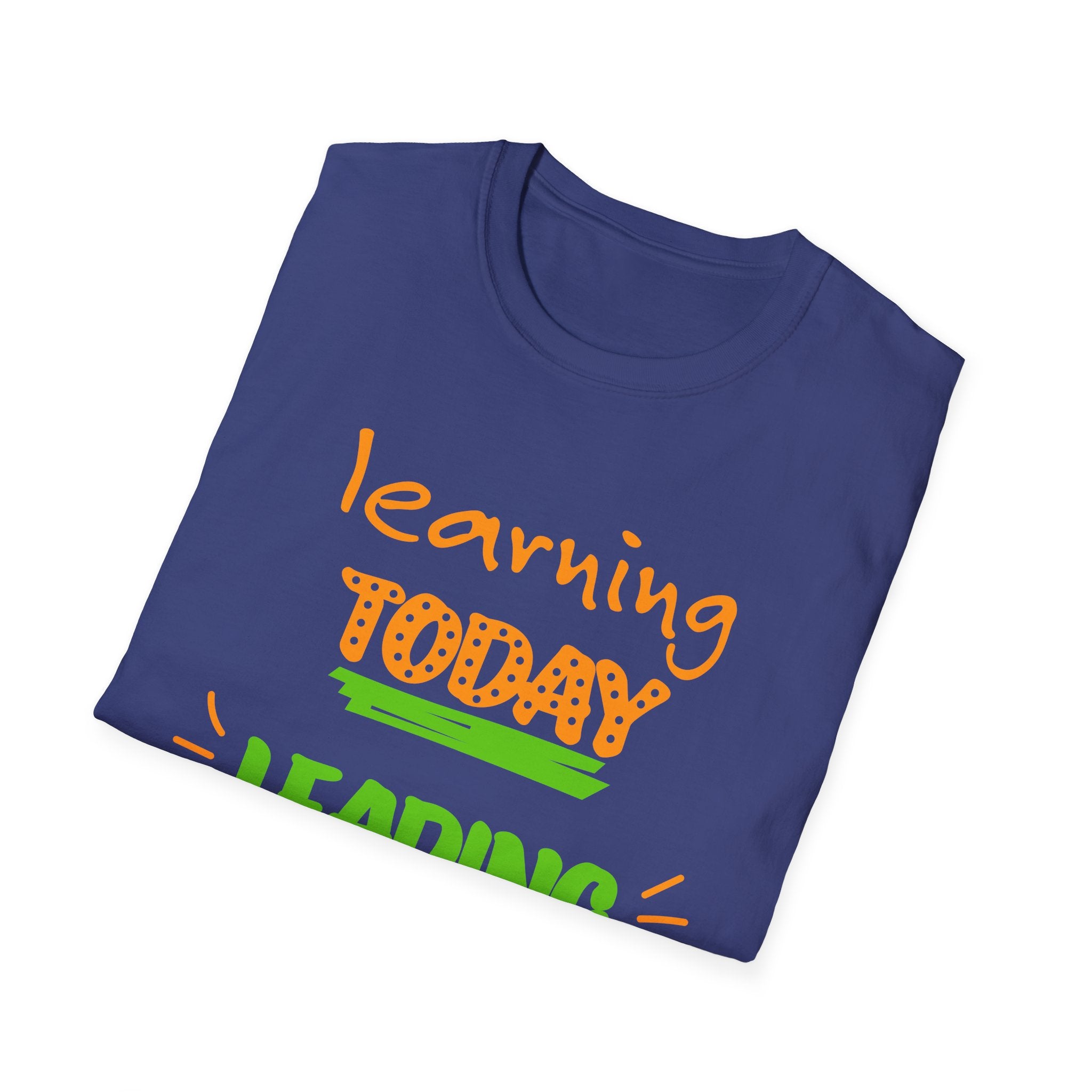 Learning Today Leading Tomorrow Unisex Softstyle T-Shirt, Inspirational Shirt, Back to School Gift, Teacher Appreciation Tee