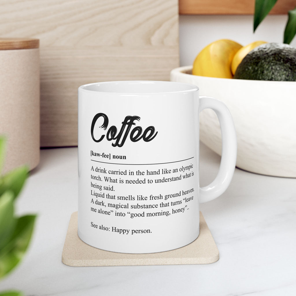 Coffee Definition Mug — Funny Coffee Lover Ceramic Mug (11oz & 15oz)