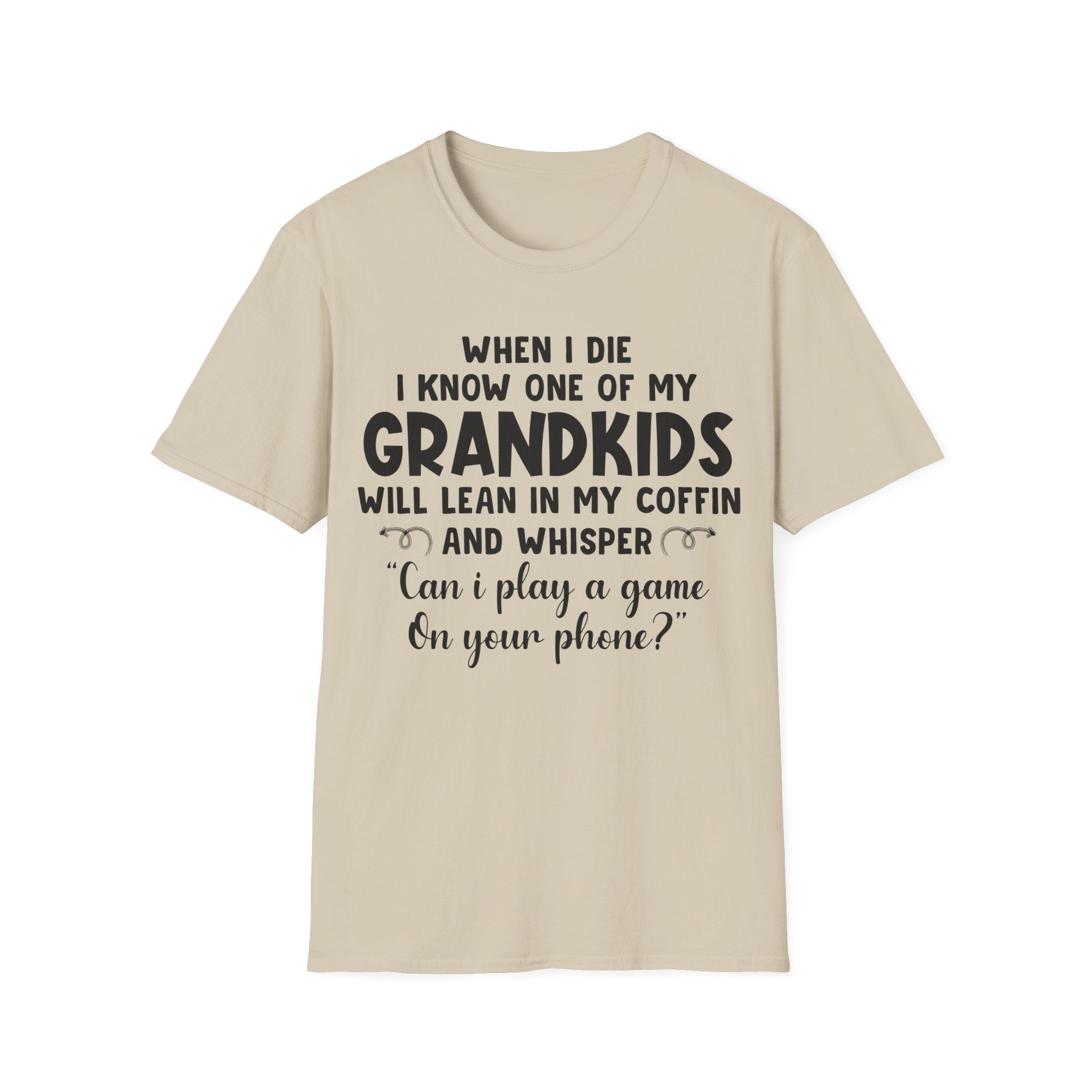Funny Grandkids Quote Unisex Softstyle T-Shirt