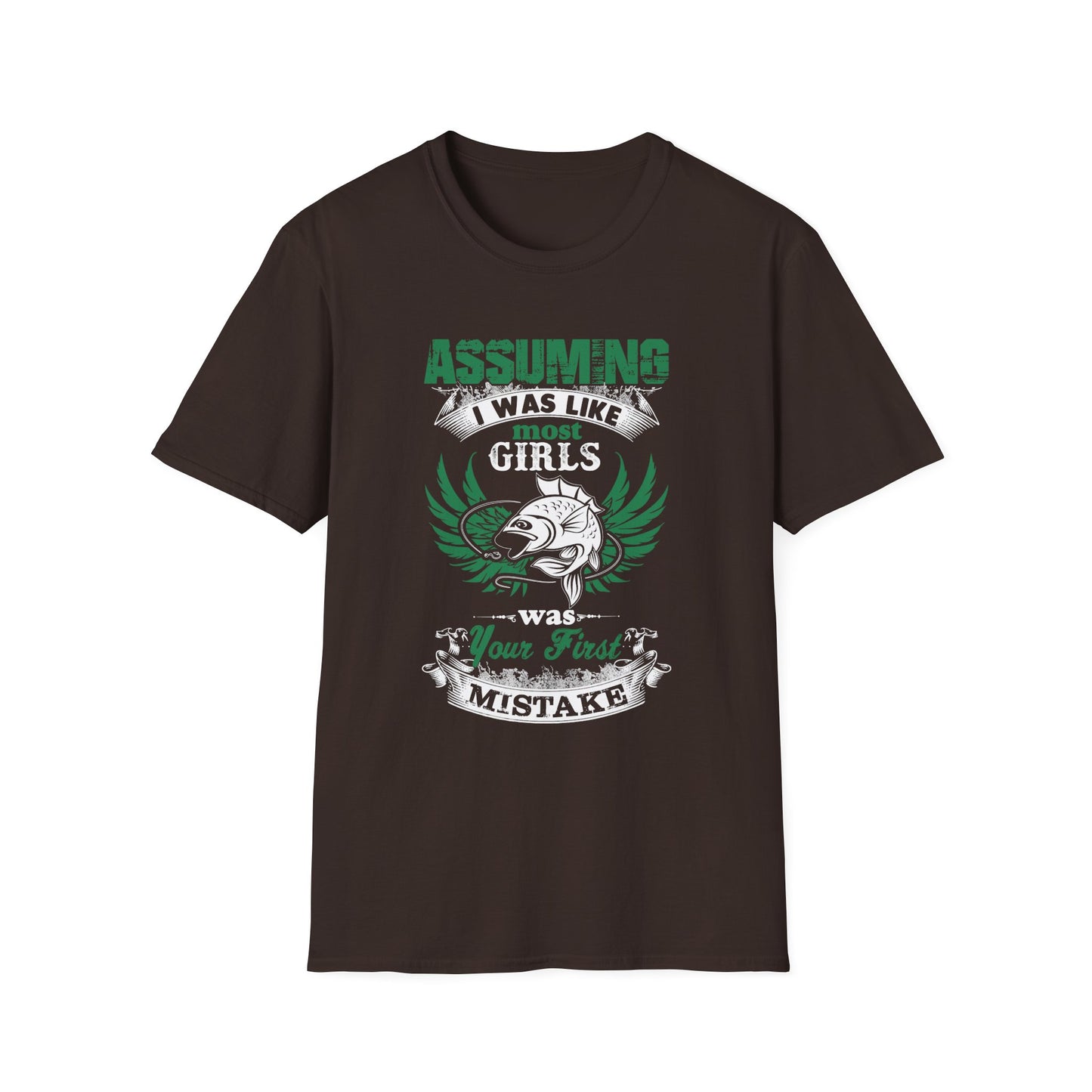 Funny Fishing T-Shirt - 'Assuming I Was Like Most Girls' Graphic Tee