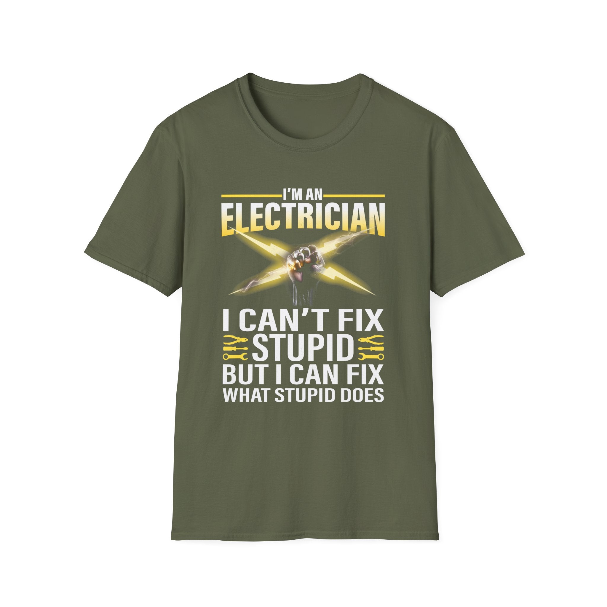 I'm an Electrician – I Can't Fix Stupid, But I Can Fix What Stupid Does Funny T-Shirt