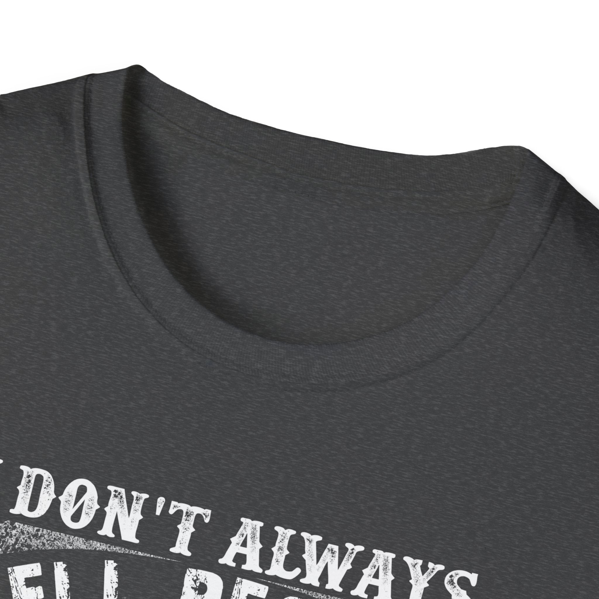 Funny Fishing T-Shirt - "I Don't Always Tell People Where I Fish"