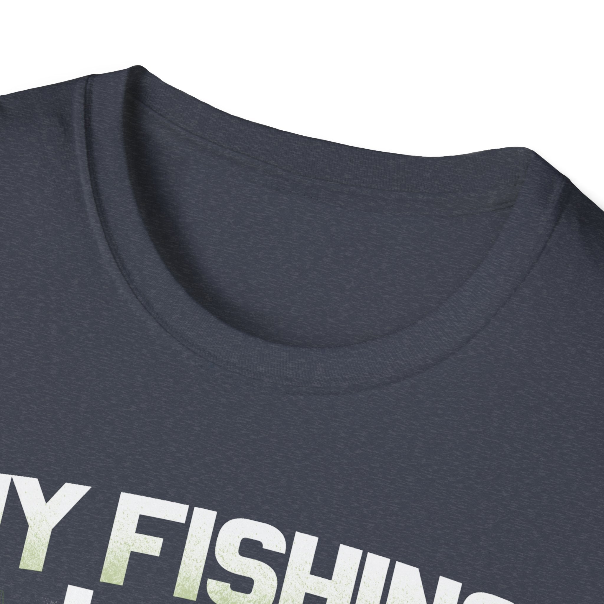 Funny Fishing T-Shirt - My Fishing Line Isn't The Only Thing I Get Wet - Unisex Softstyle Wear