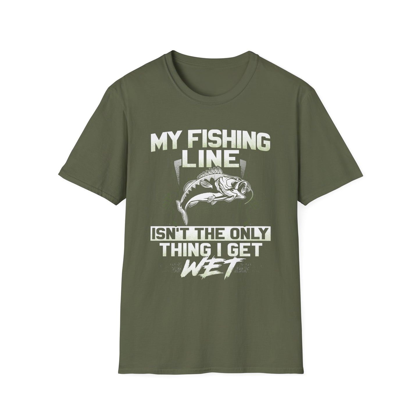 Funny Fishing T-Shirt - My Fishing Line Isn't The Only Thing I Get Wet - Unisex Softstyle Wear