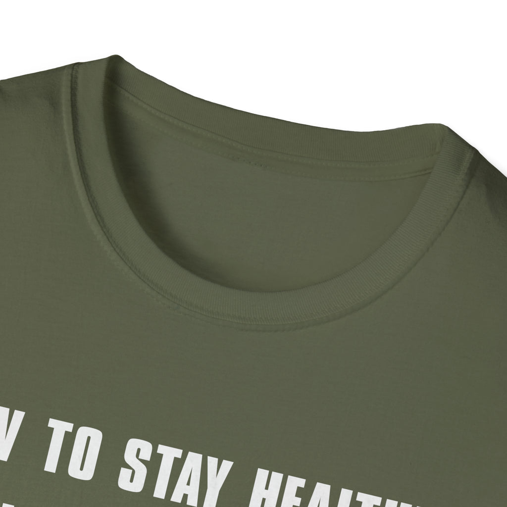 Funny How to Stay Healthy Unisex Softstyle T-Shirt for Hunters