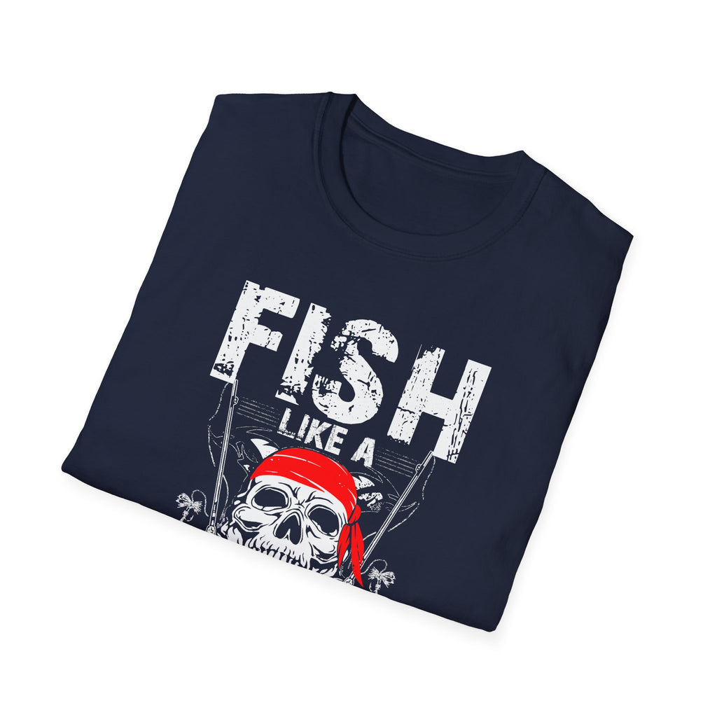 Fish Like a Pirate Unisex Softstyle T-Shirt - Perfect for Fishing Enthusiasts!