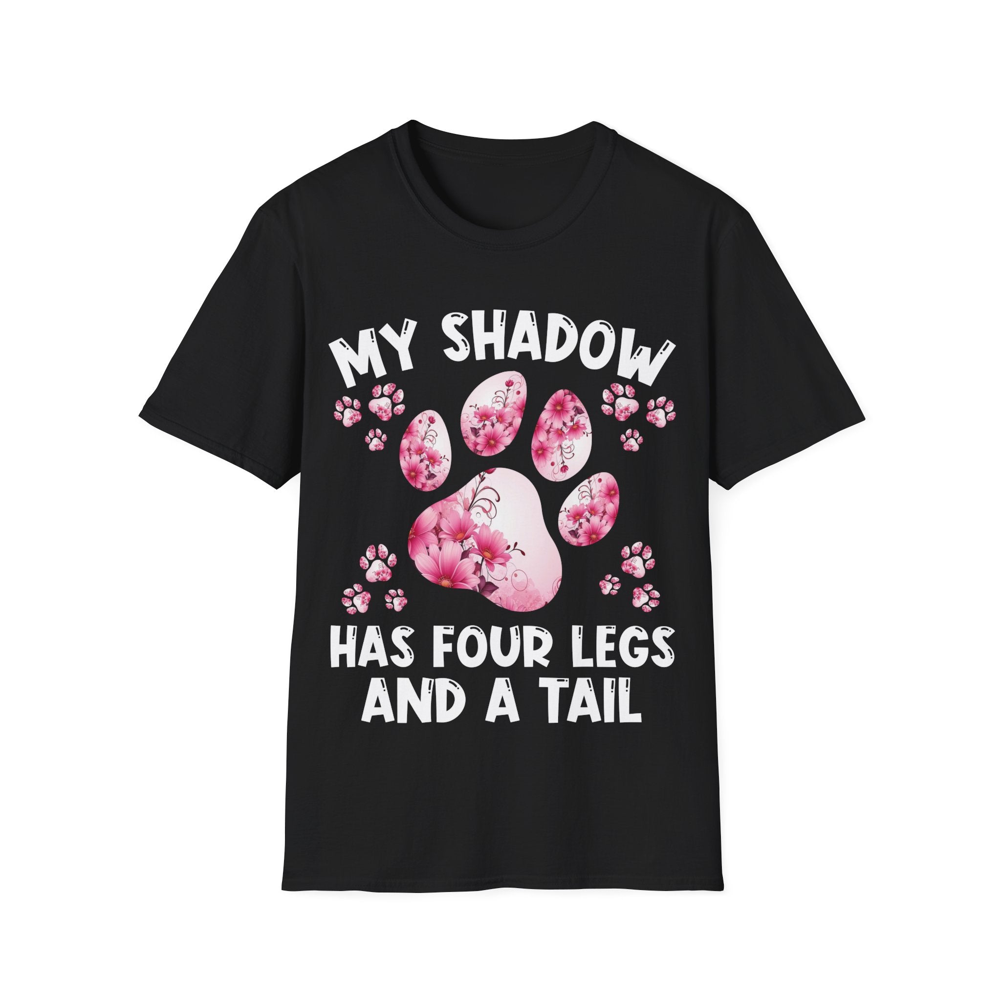 My Shadow Has Four Legs Unisex T-Shirt - Dog Lover Gift