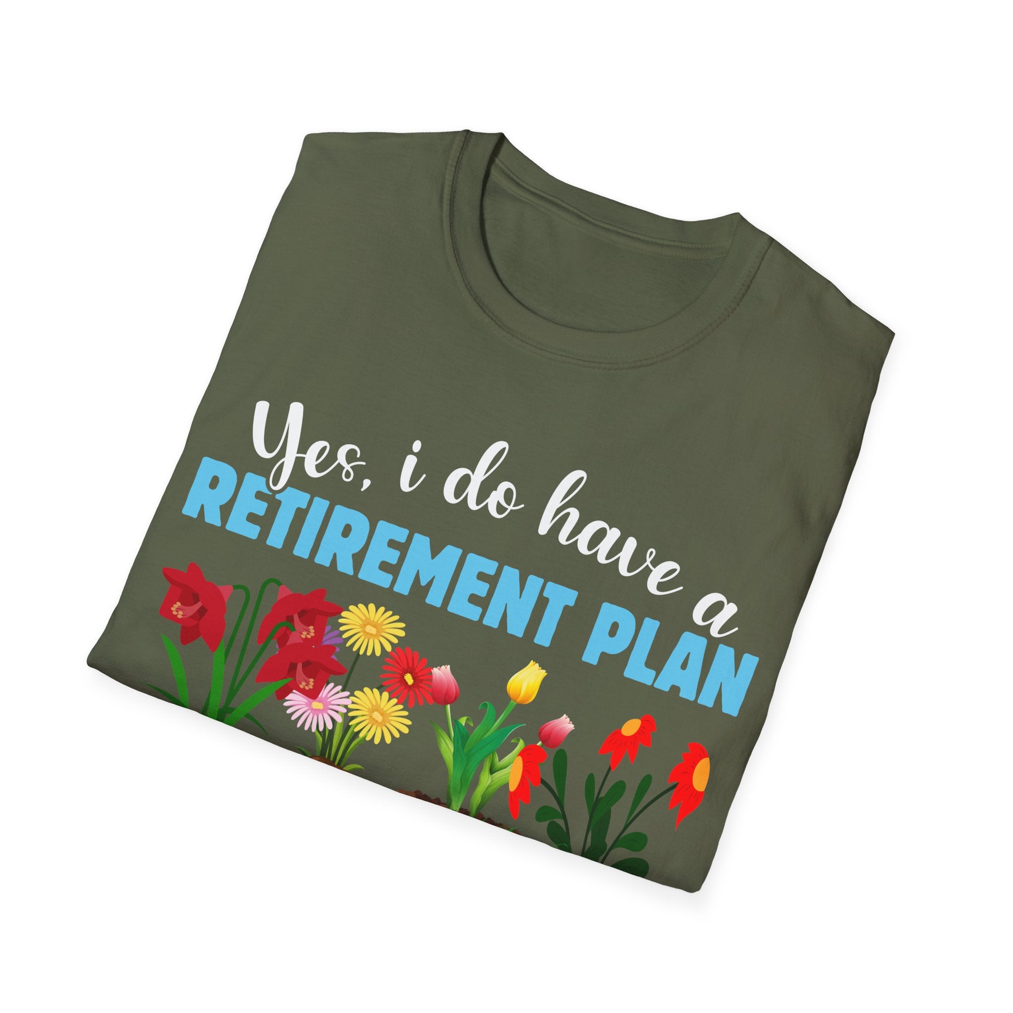 Gardening Retirement Plan T-Shirt - Funny Unisex Softstyle Tee