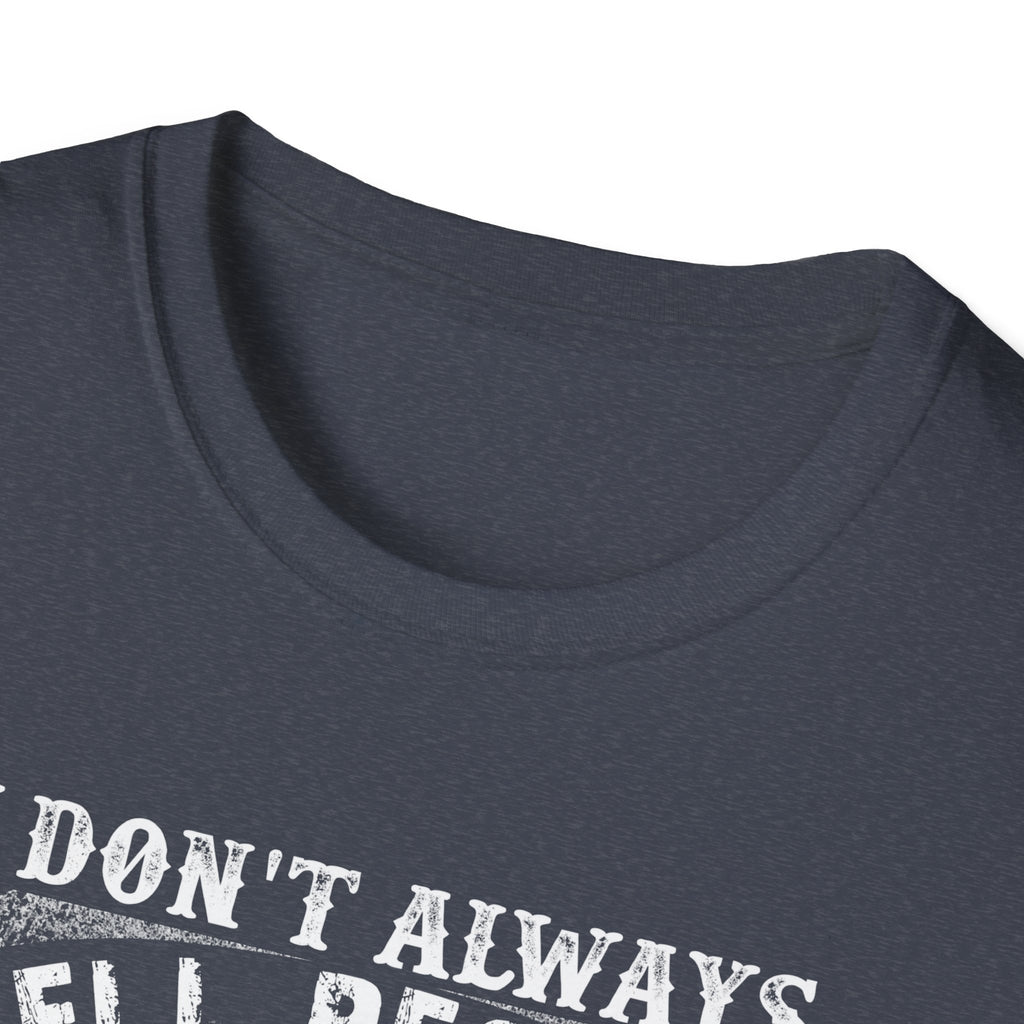Funny Fishing T-Shirt - "I Don't Always Tell People Where I Fish"