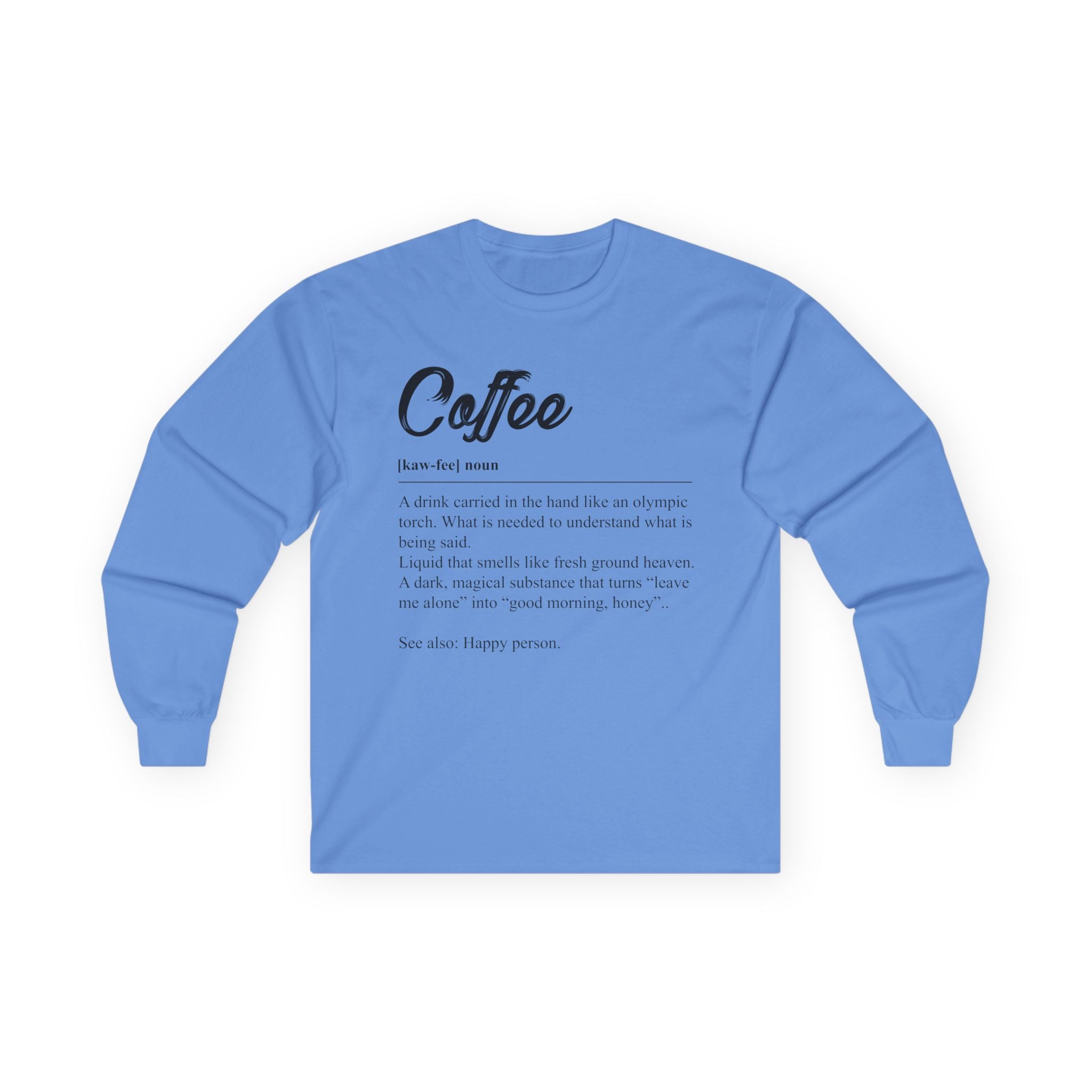 Coffee Definition Long Sleeve Tee — Funny Coffee Lover Shirt