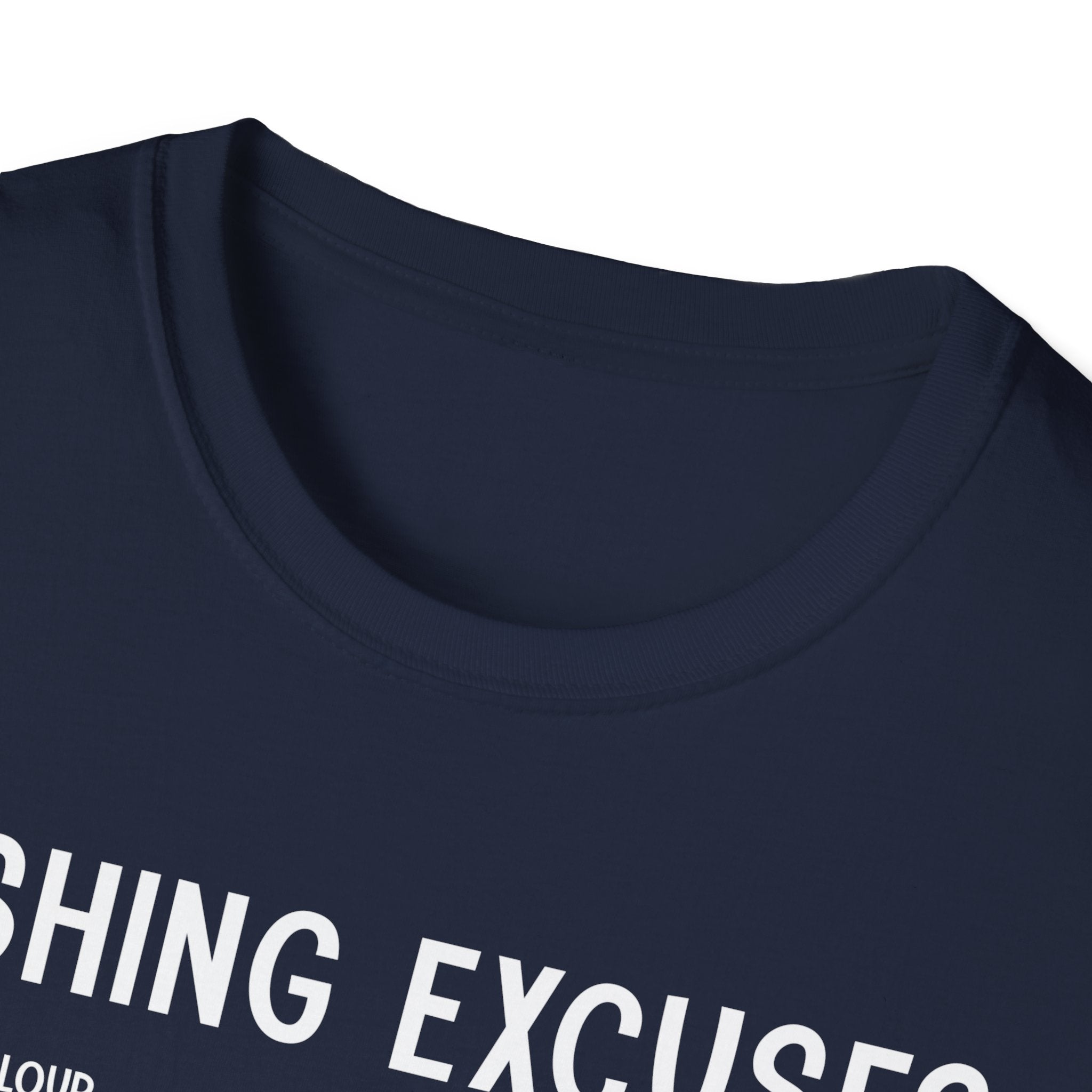 Fishing Excuses Unisex Softstyle T-Shirt | Funny Fishing Humor Tee | Gift for Anglers