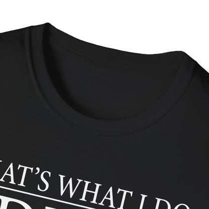 That's What I Do I Drive Wee Woo Truck And I Know Things Firefighter T-Shirt,,,..