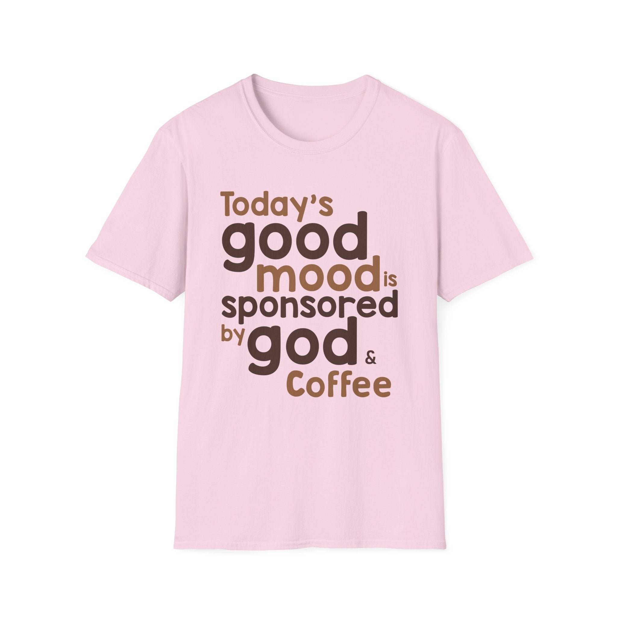 Today's Good Mood Sponsored by God & Coffee T-Shirt