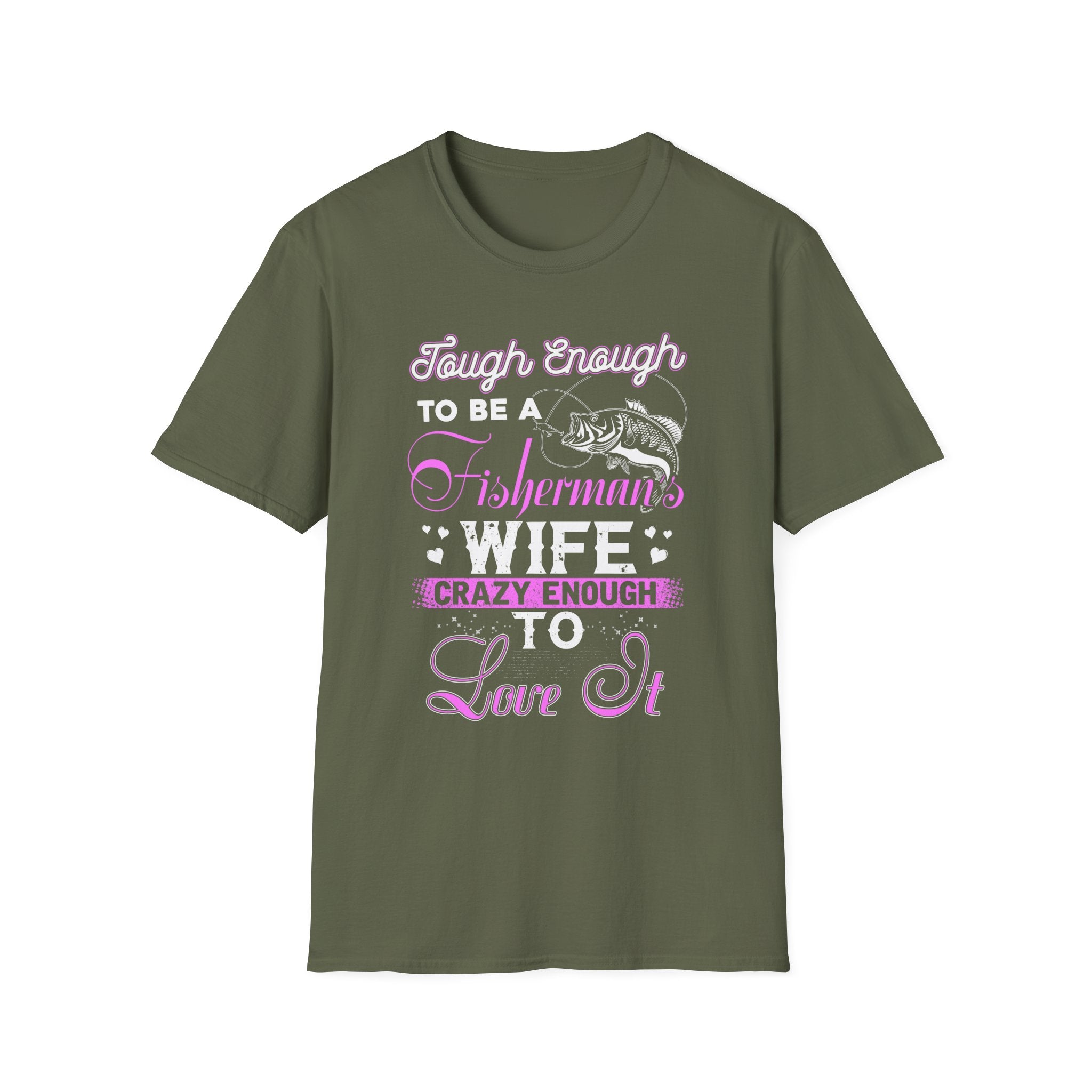 Funny Fisherman's Wife T-Shirt – Tough Enough & Crazy Enough