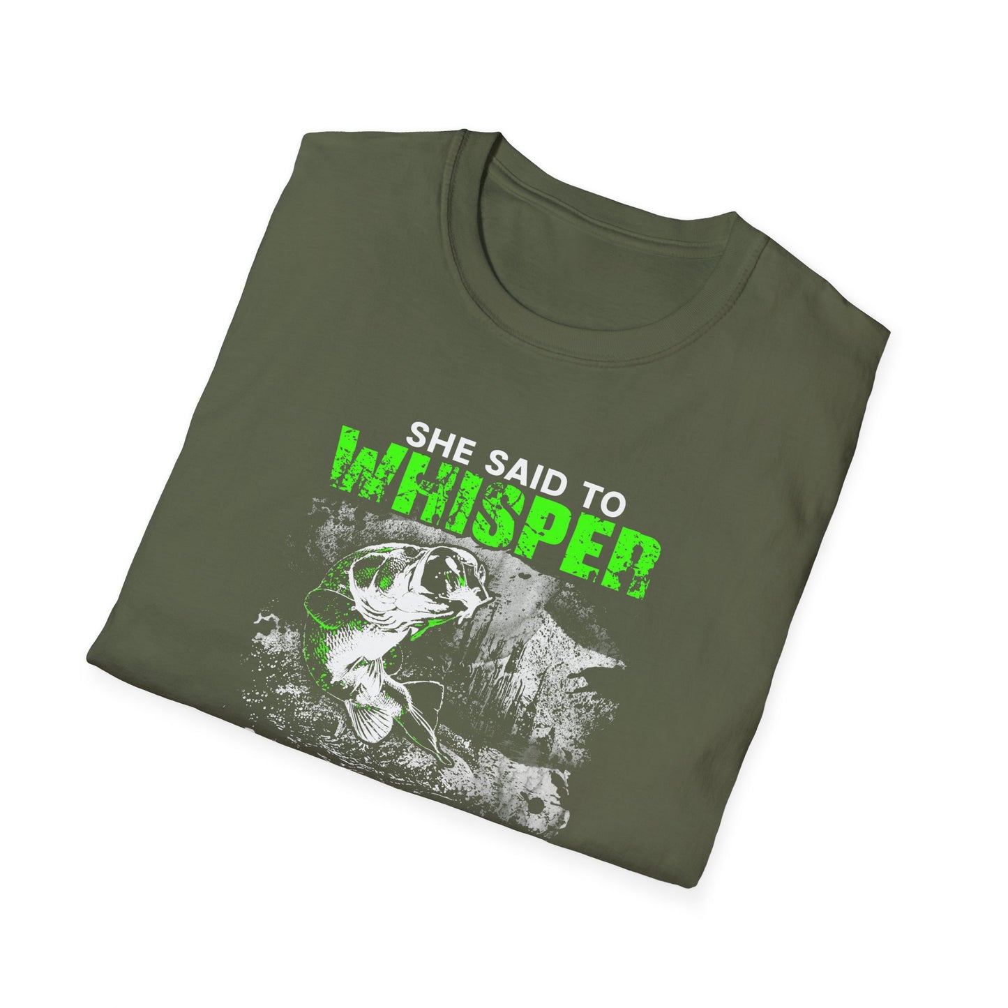 Fishing Humor Unisex Softstyle T-Shirt - "She Said to Whisper Something Sexy"