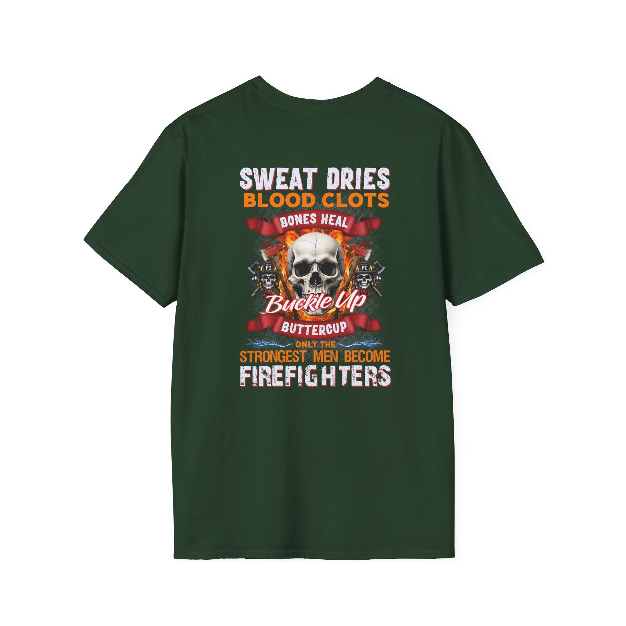 Firefighter Motivational T-Shirt - Sweat Dries, Blood Clots, Bones Heal,,,..