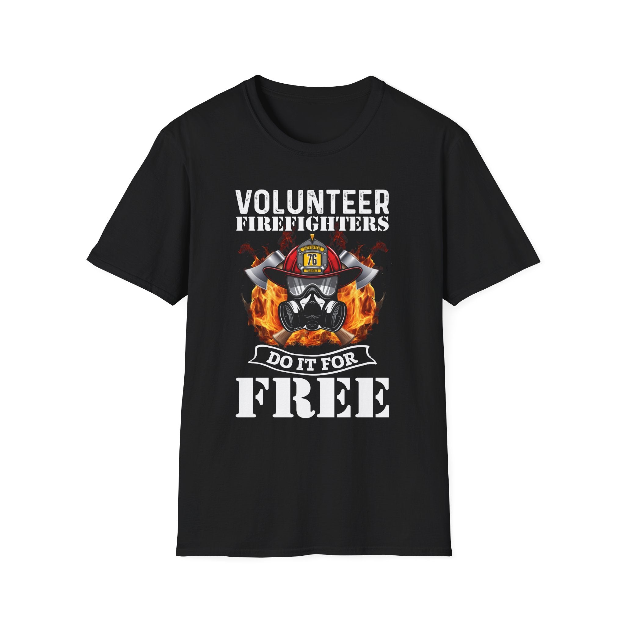 Volunteer Firefighters Graphic T-Shirt | Do It For Free,,,..