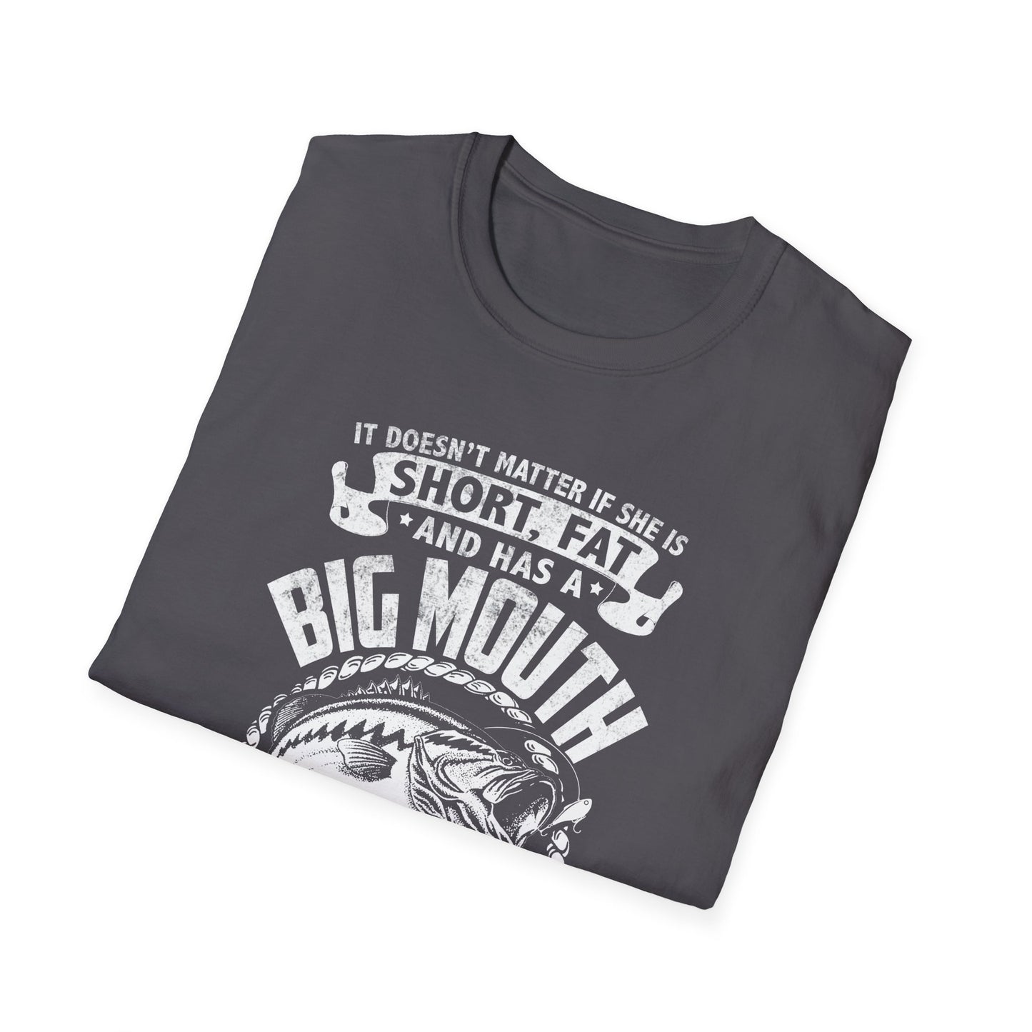 Funny Fishing Quote Unisex Softstyle T-Shirt - Perfect Gift for Anglers