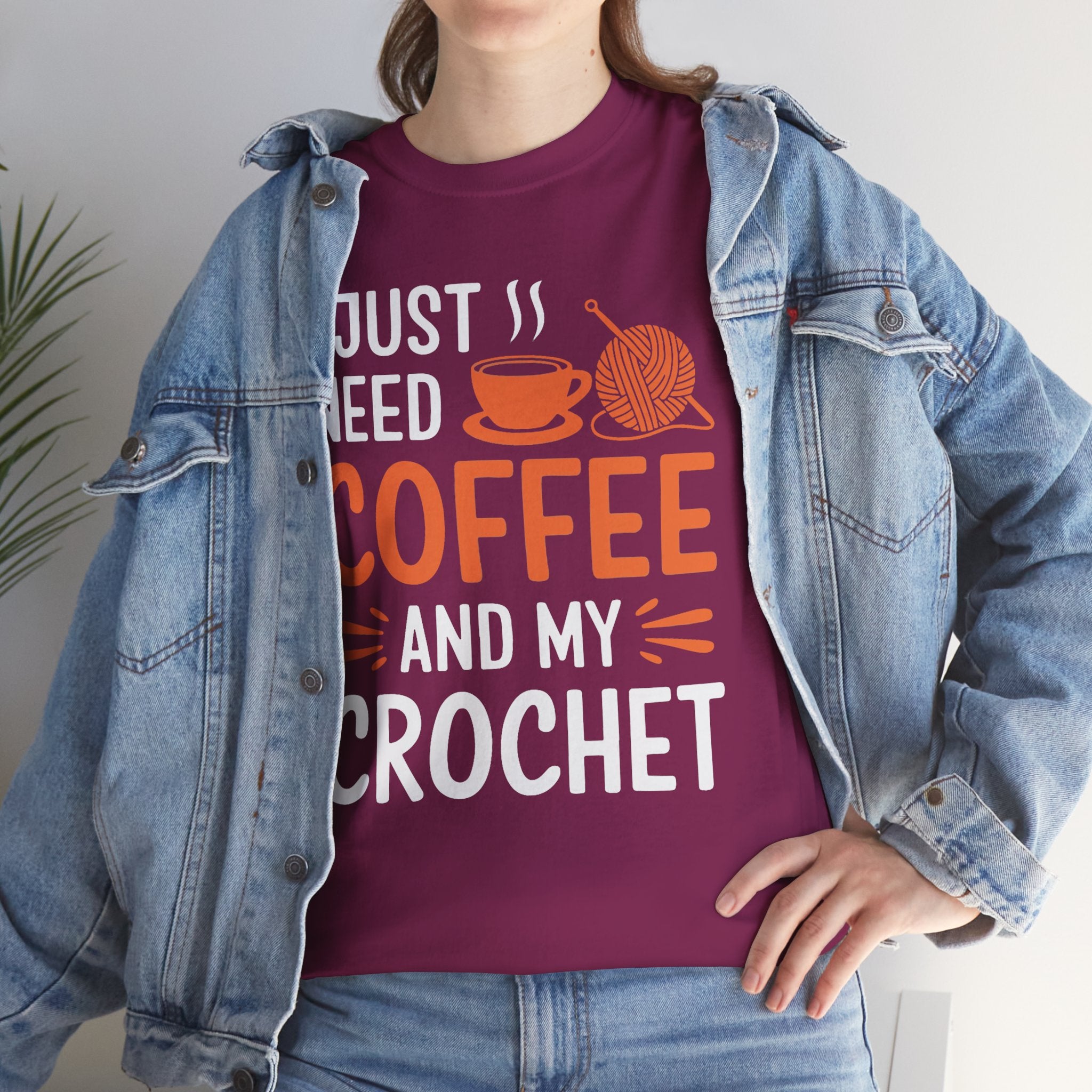 Crochet Tee — "I Just Need Coffee and My Crochet" Coffee Lover Shirt