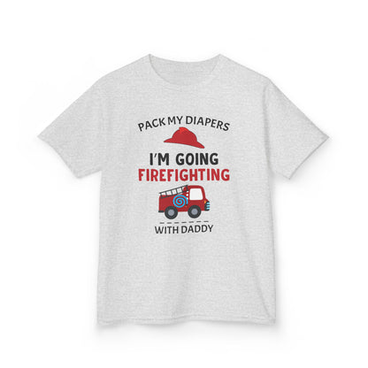 Firefighter Kids Tee - "Pack My Diapers, I'm Going Firefighting with Daddy",,,..