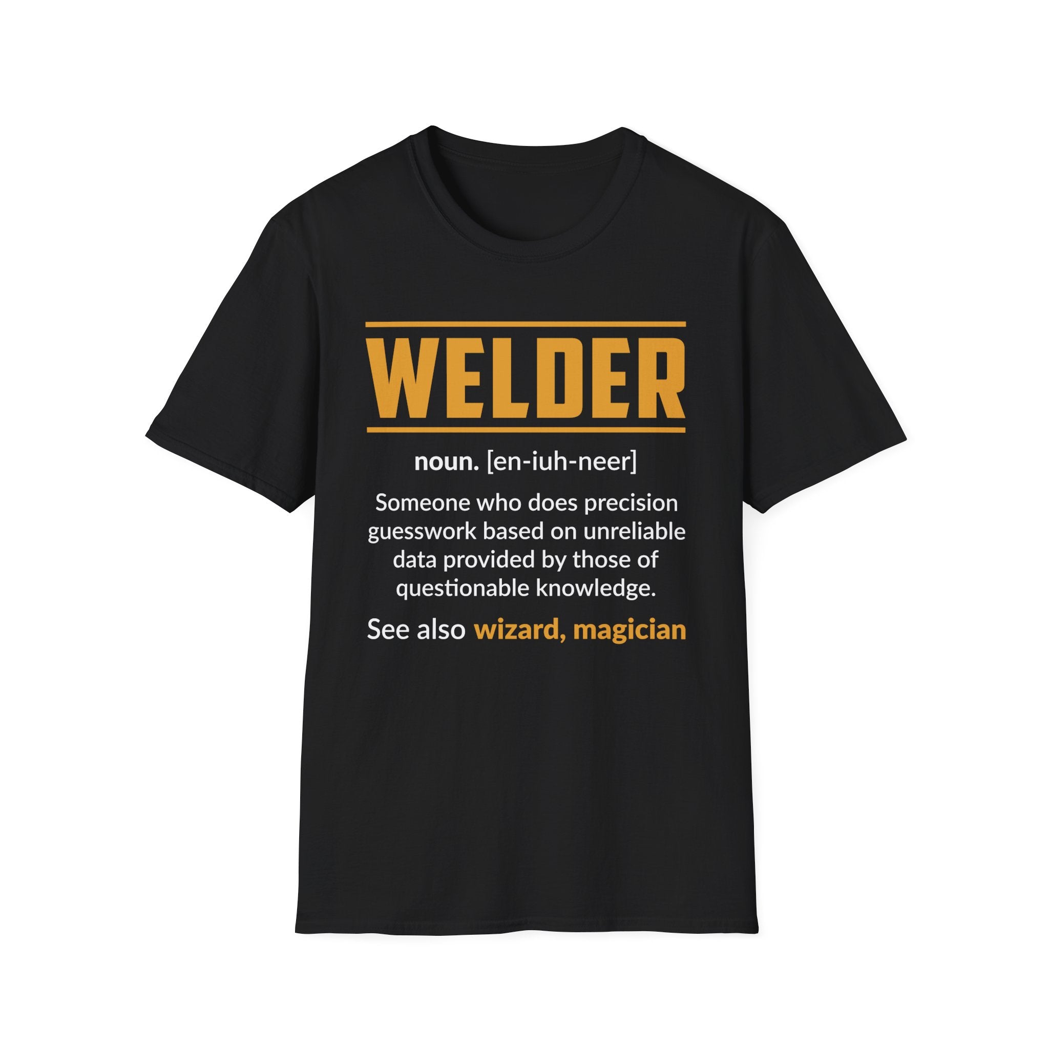 Welder Definition Unisex T-Shirt | Funny Gift for Welding Enthusiasts | Casual Wear, Birthday Gift, Welding Meme Tee, Work Shirt