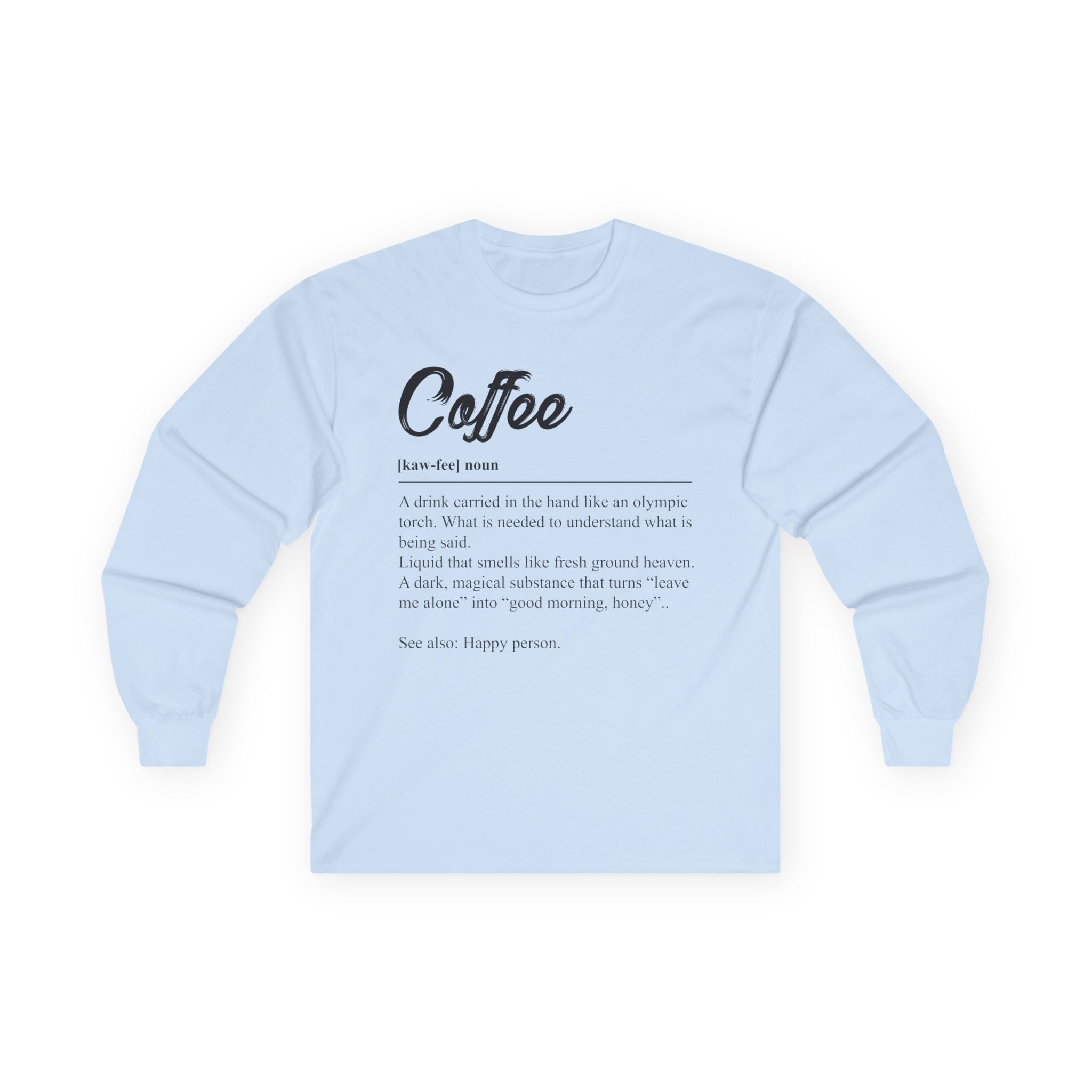 Coffee Definition Long Sleeve Tee — Funny Coffee Lover Shirt