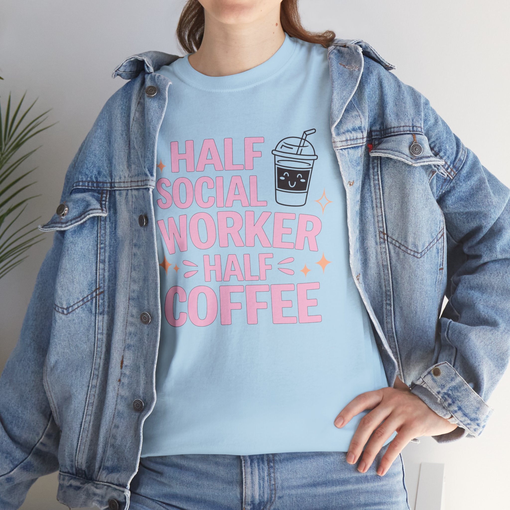 Social Worker Coffee T-Shirt — "Half Social Worker, Half Coffee" Cute Pink Graphic Tee
