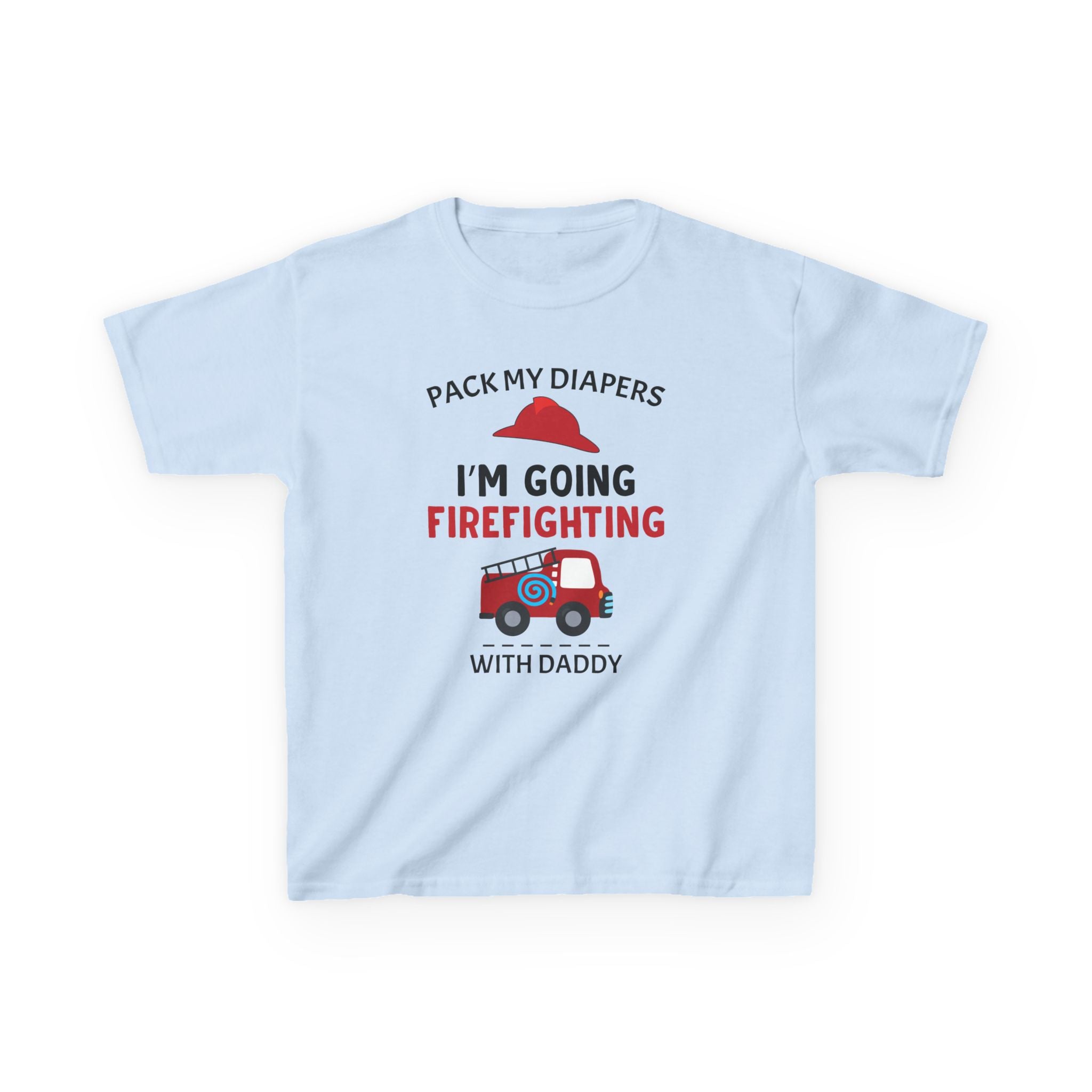 Firefighter Kids Tee - "Pack My Diapers, I'm Going Firefighting with Daddy",,,..