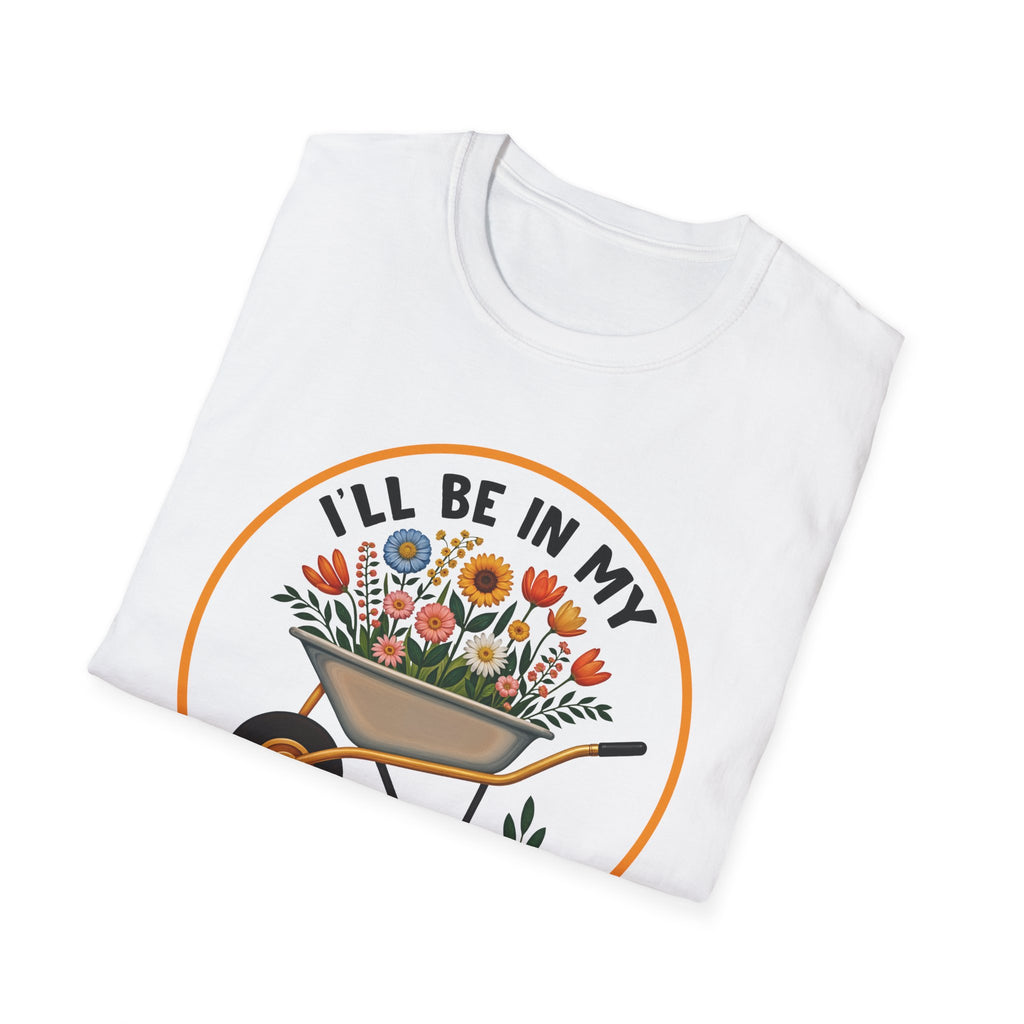 I'll Be in My Office Unisex Softstyle T-Shirt - Perfect for Gardeners and Plant Lovers