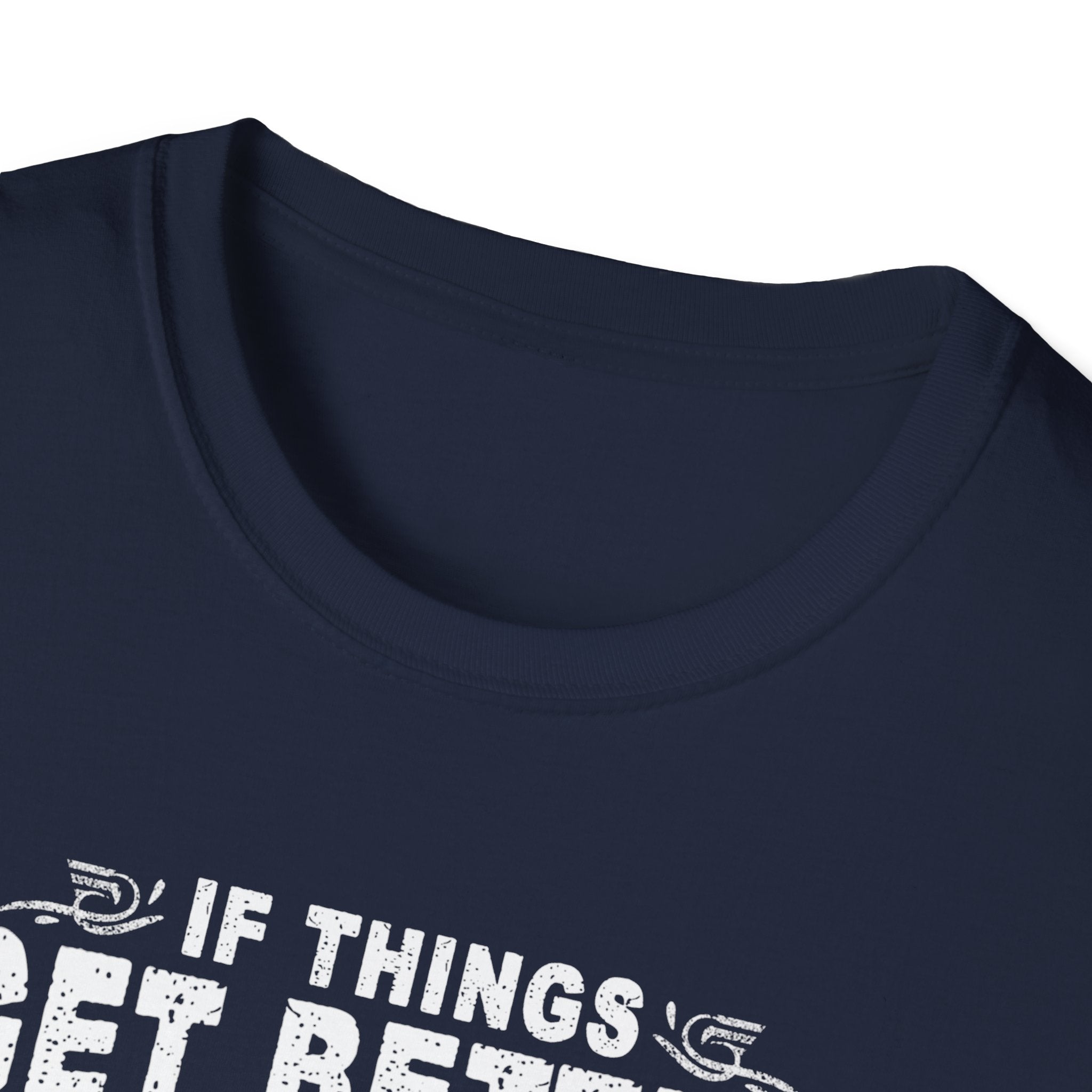 Funny Quote Unisex T-Shirt - "If Things Get Better with Age, Then I Am Approaching Magnificence"