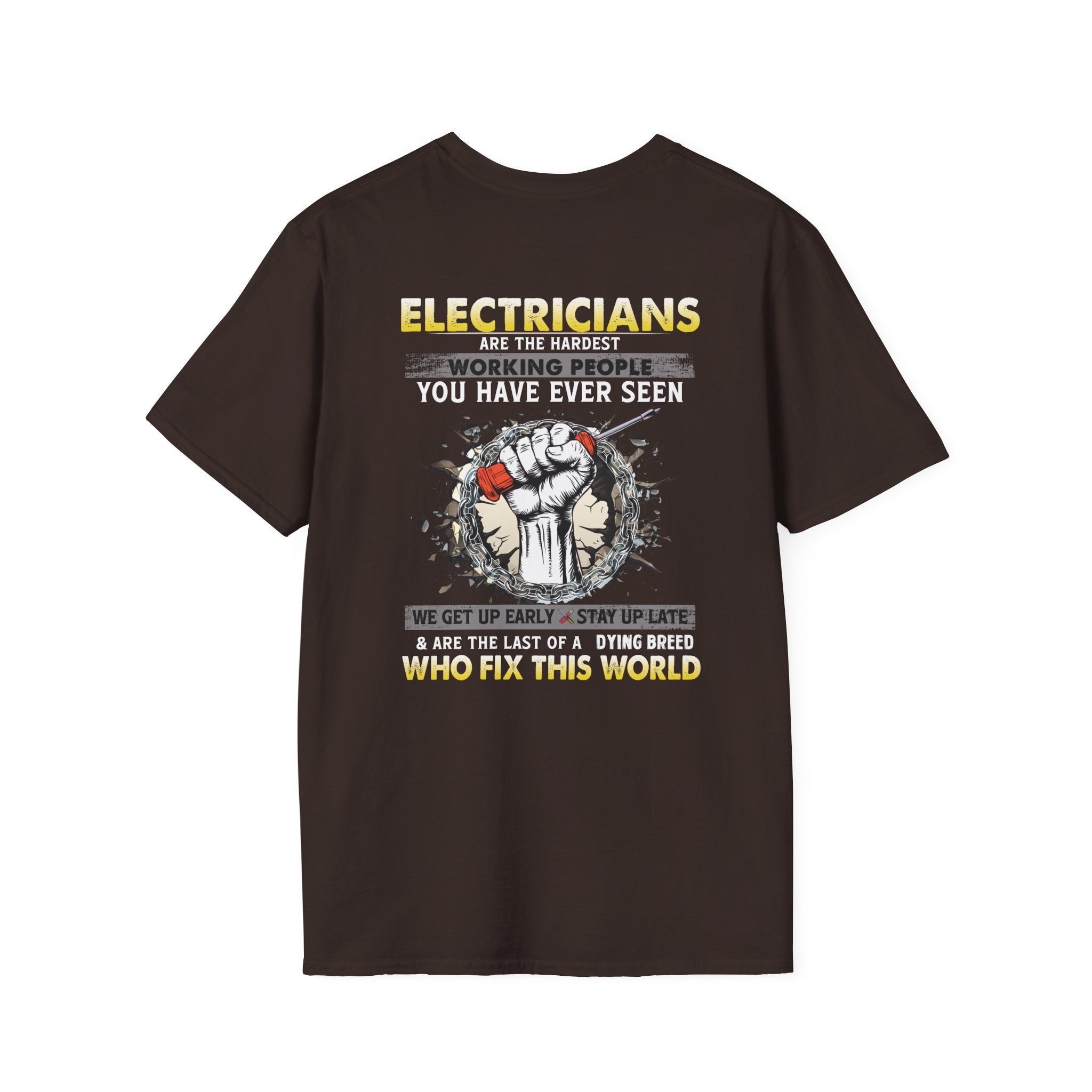 Electricians are the hardest-working people Funny T-Shirt