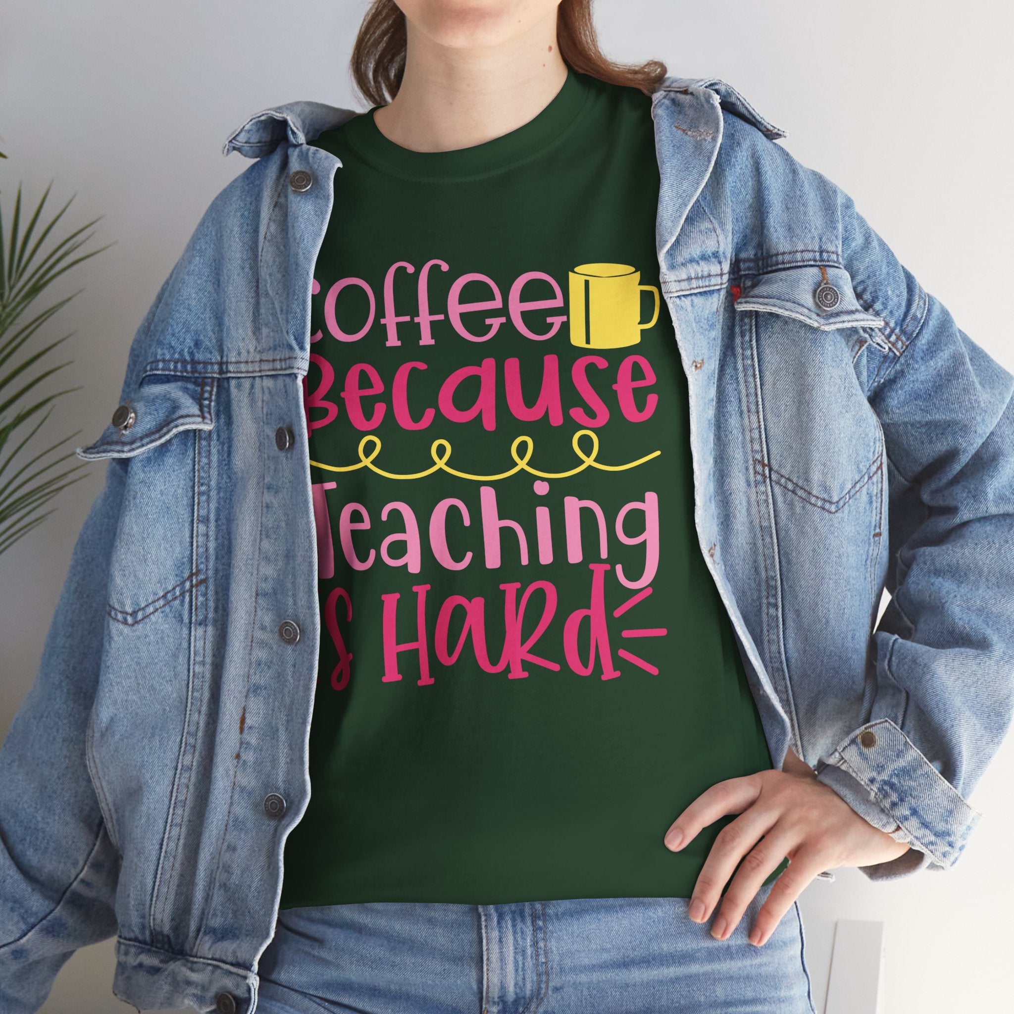 Teacher Coffee T‑Shirt — "Coffee Because Teaching Is Hard"