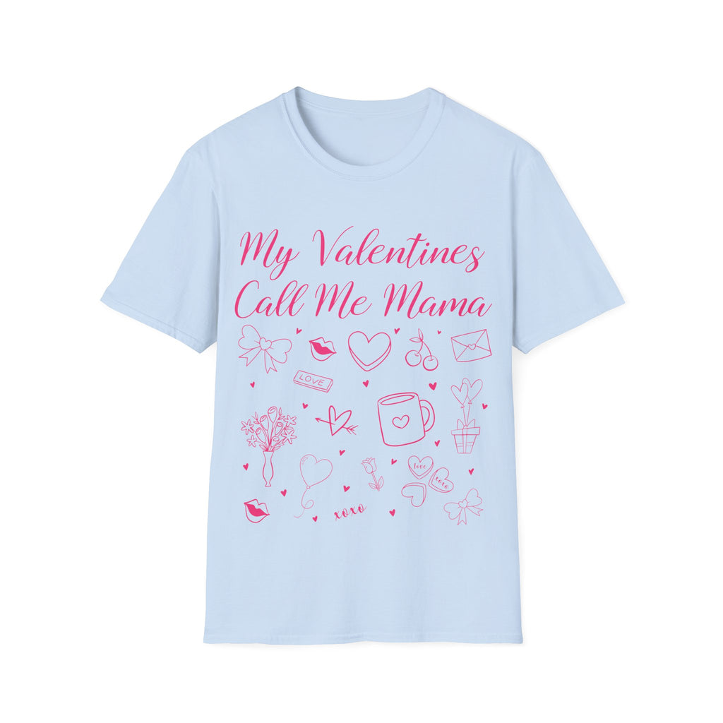 My Valentines Call Me Mama Unisex Softstyle T-Shirt